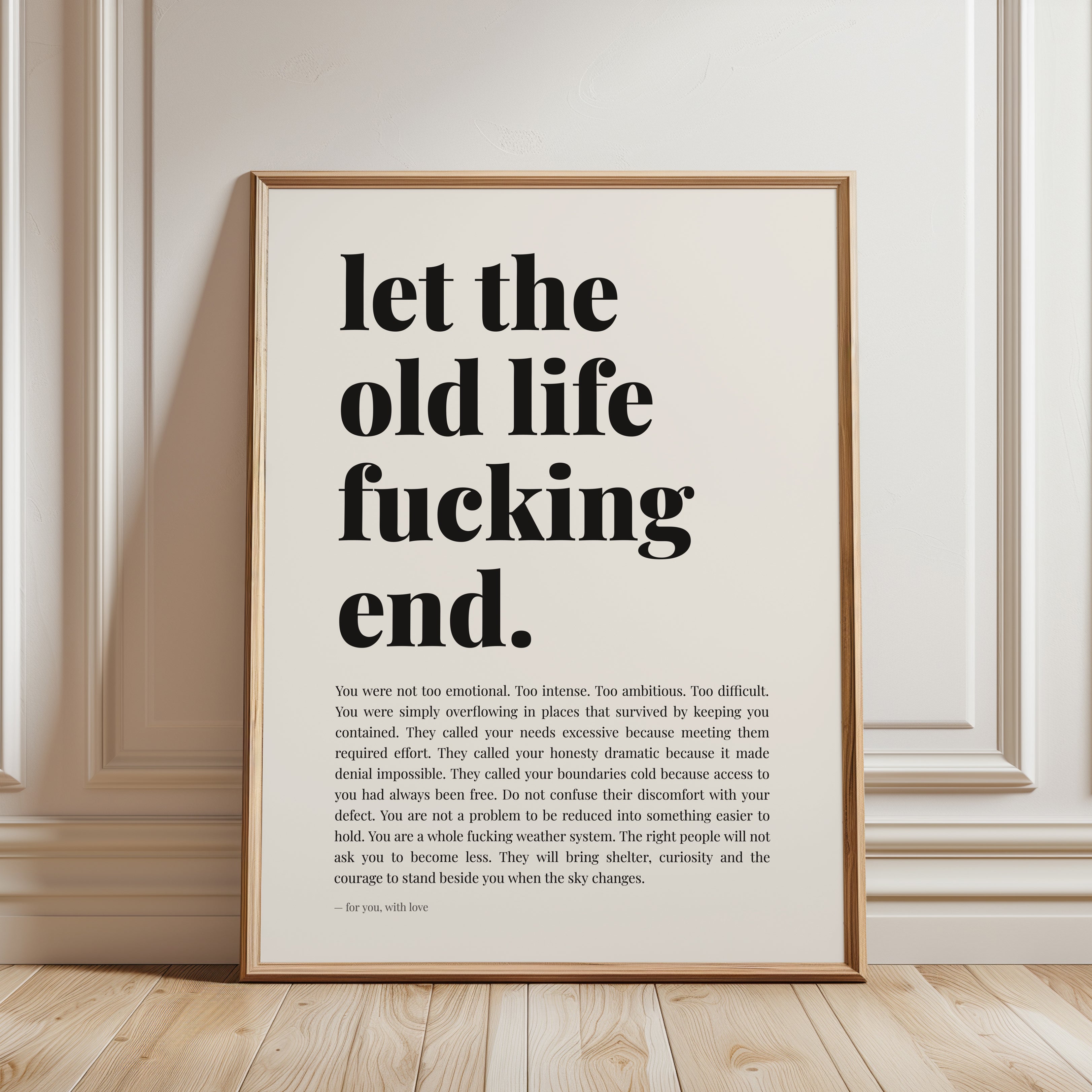 Let The Old Life End Typography Print: Bold Motivational Wall Art - framed detail