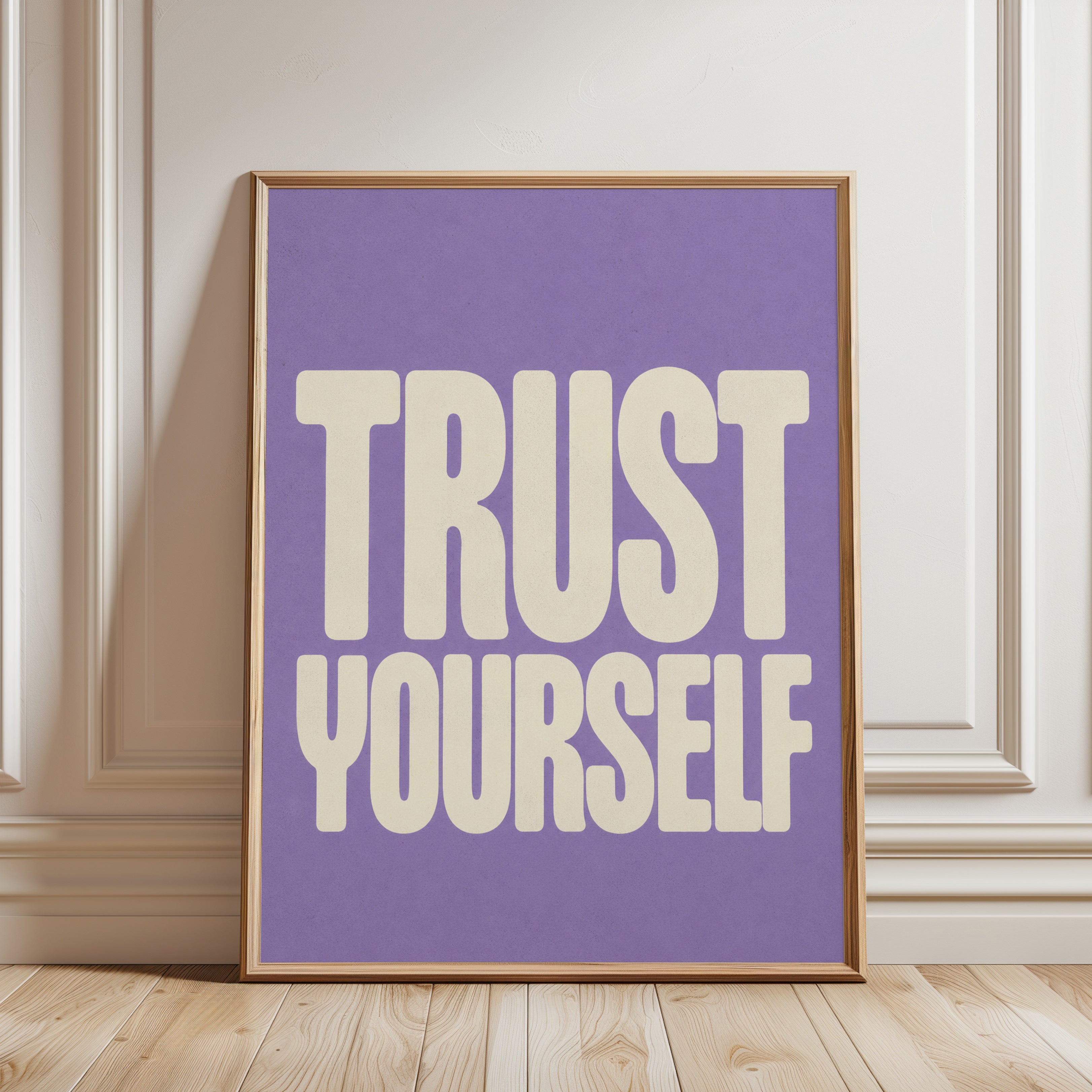 Trust Yourself Motivational Print - framed detail