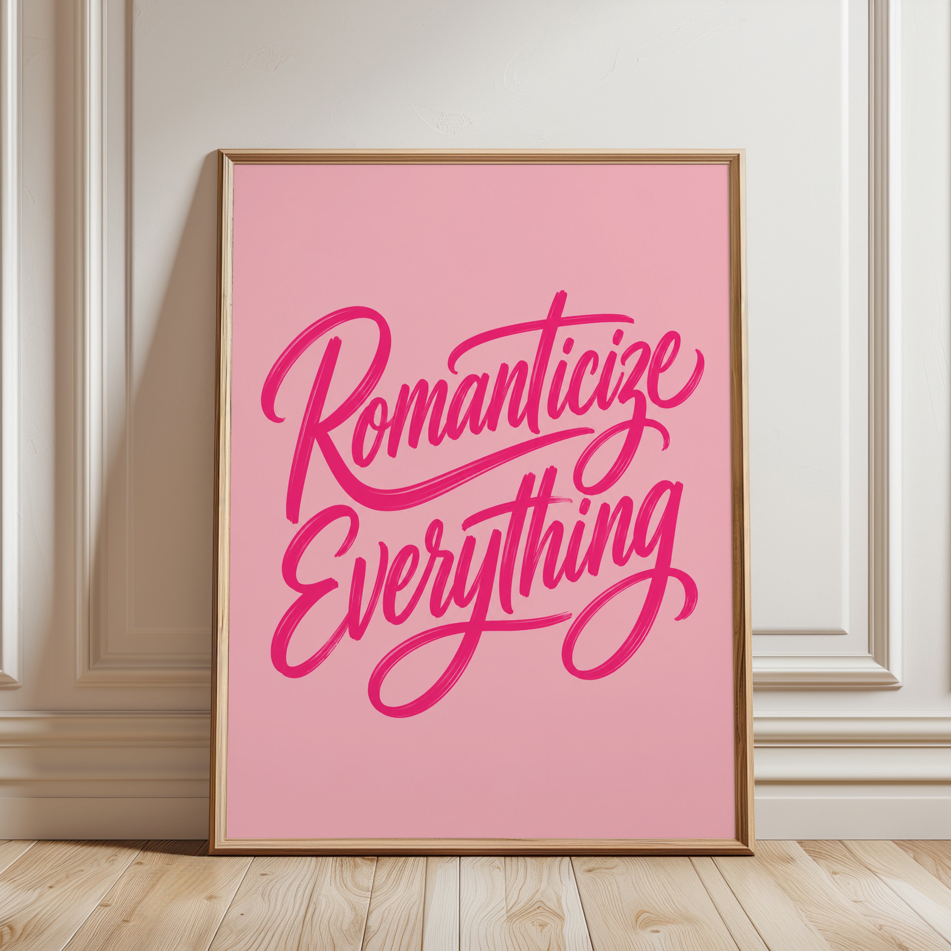 Romanticize Everything Print: Pink Script Typography Wall Art - framed detail