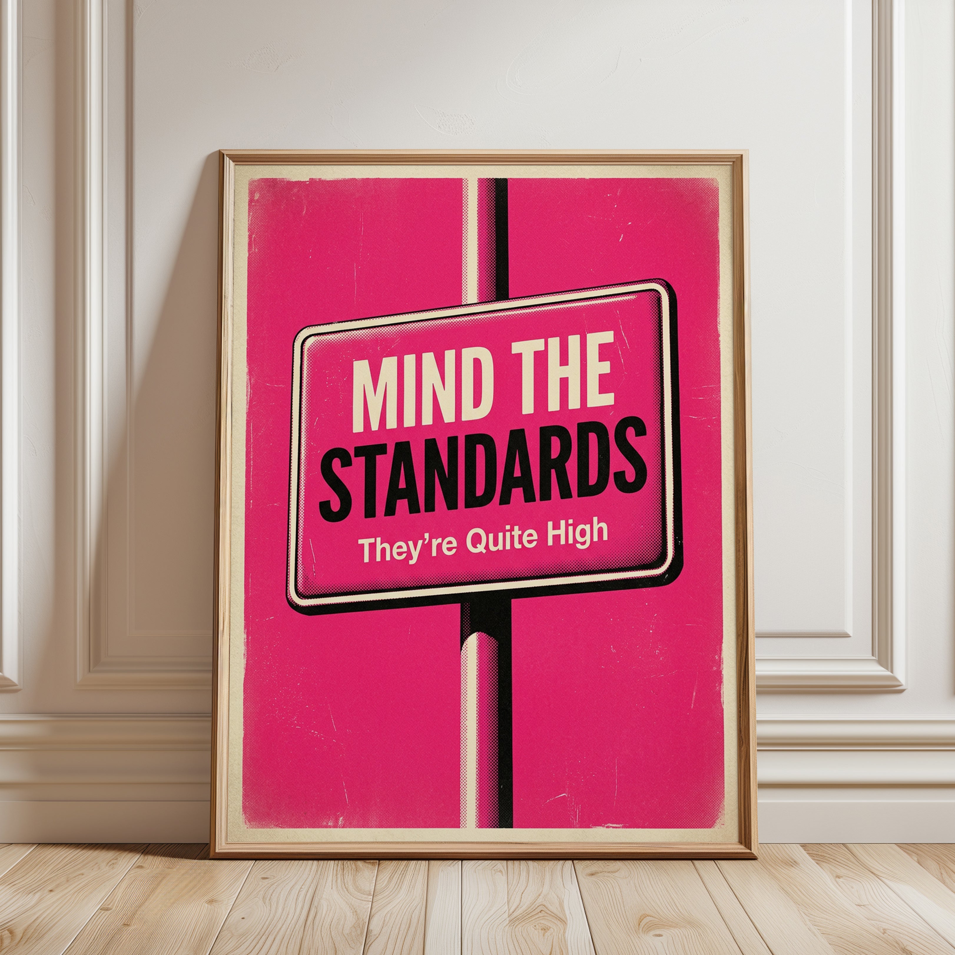 Retro Motivational Sign Print — Mind The Standards Vintage Poster - framed detail