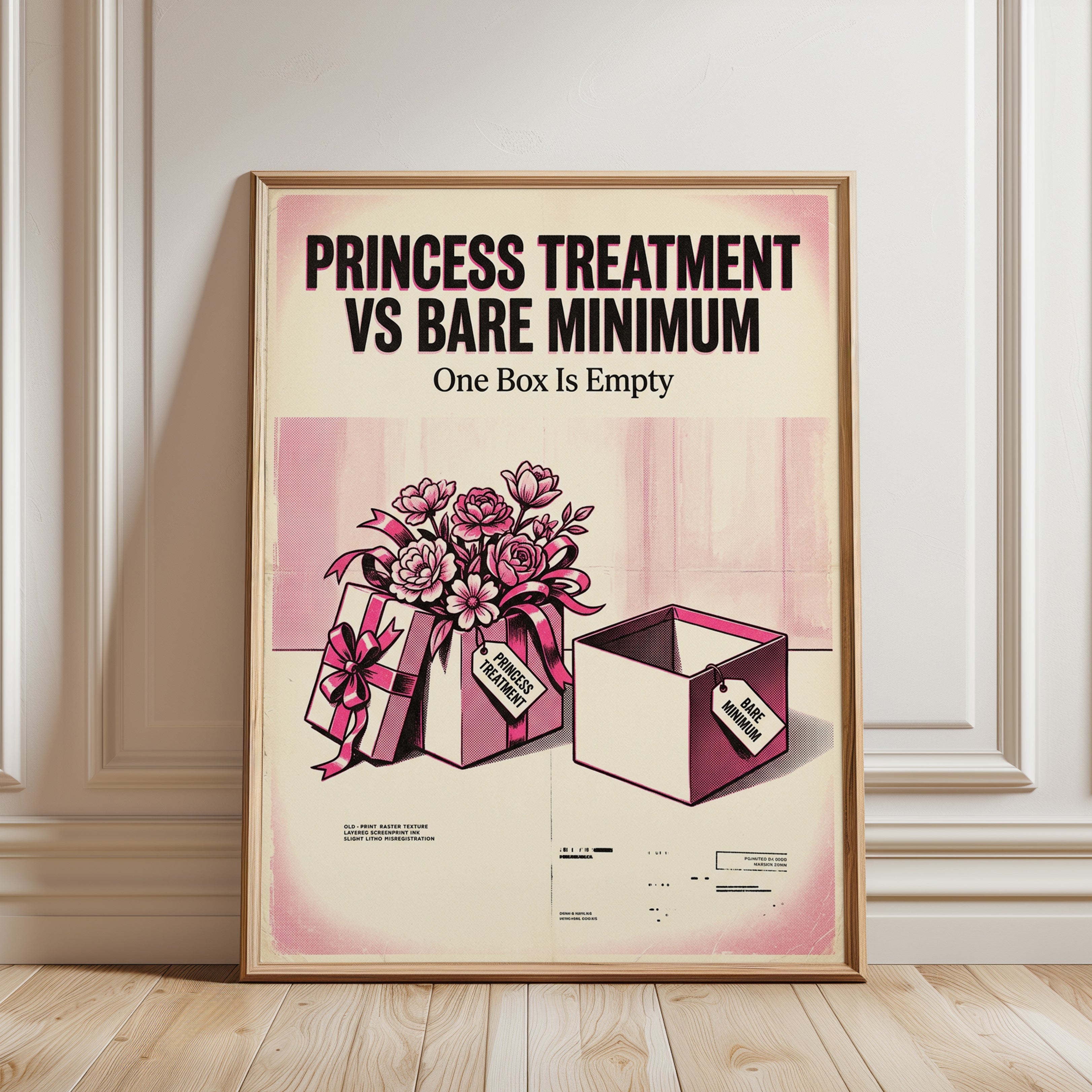 Princess Treatment vs Bare Minimum: Retro Pink Humor Poster - framed detail