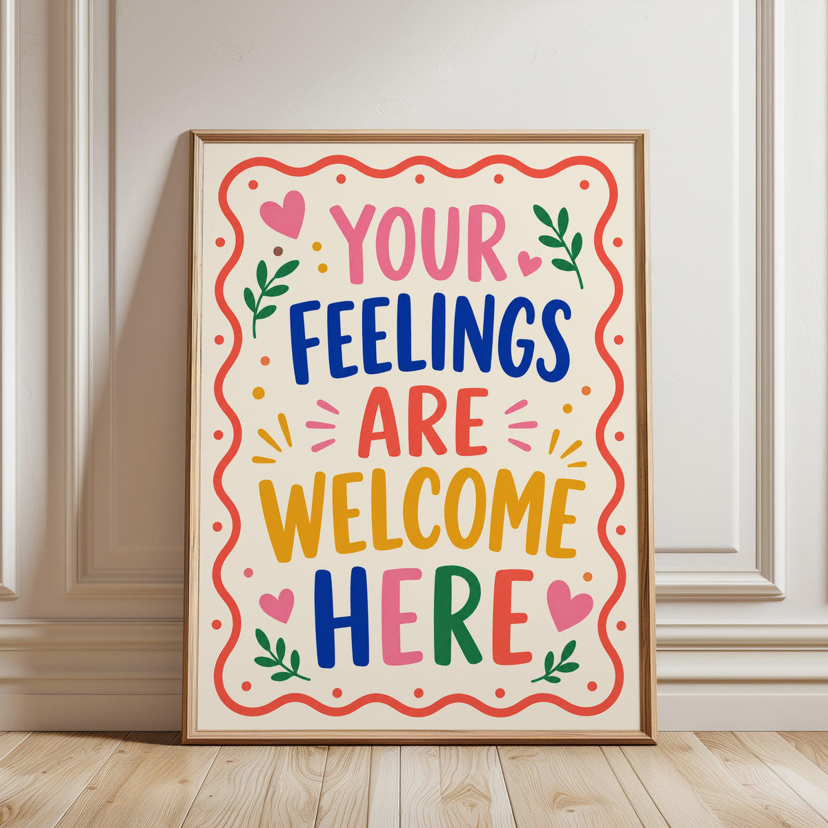 Your Feelings Are Welcome Here Print – Bright - framed detail