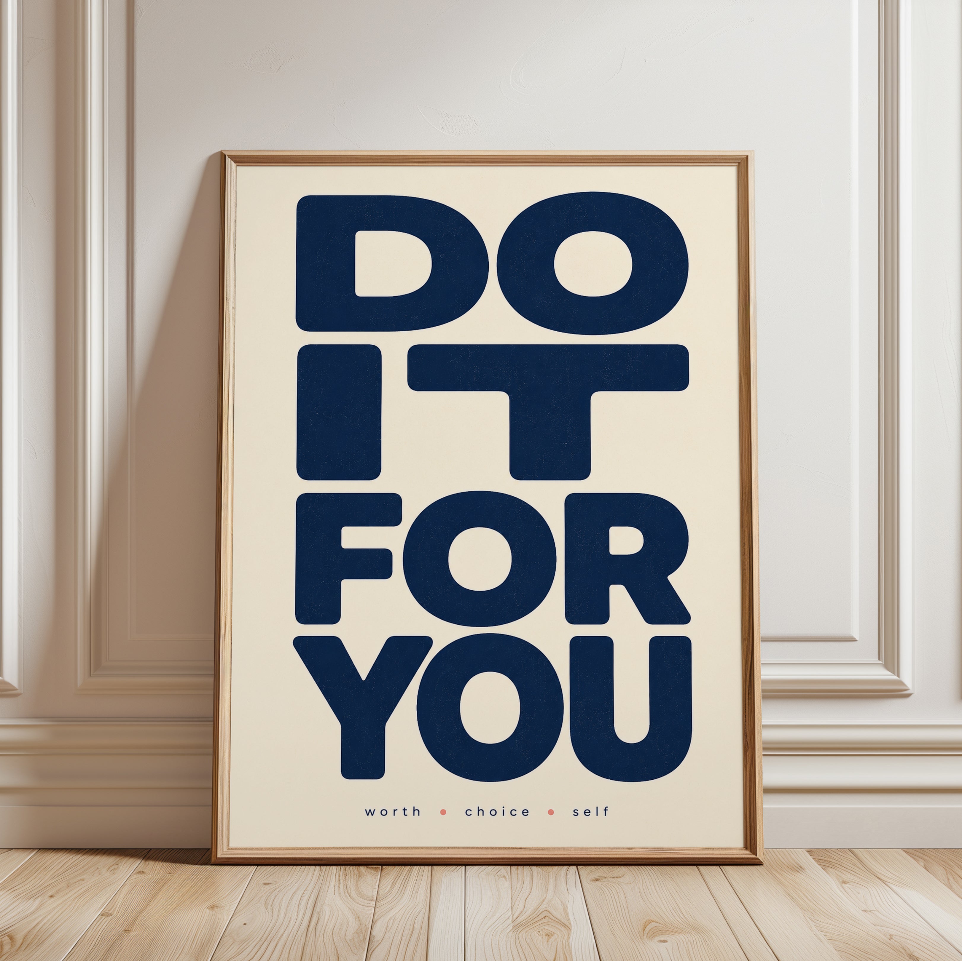 Do It For You Print: Modern Bold Typography - framed detail