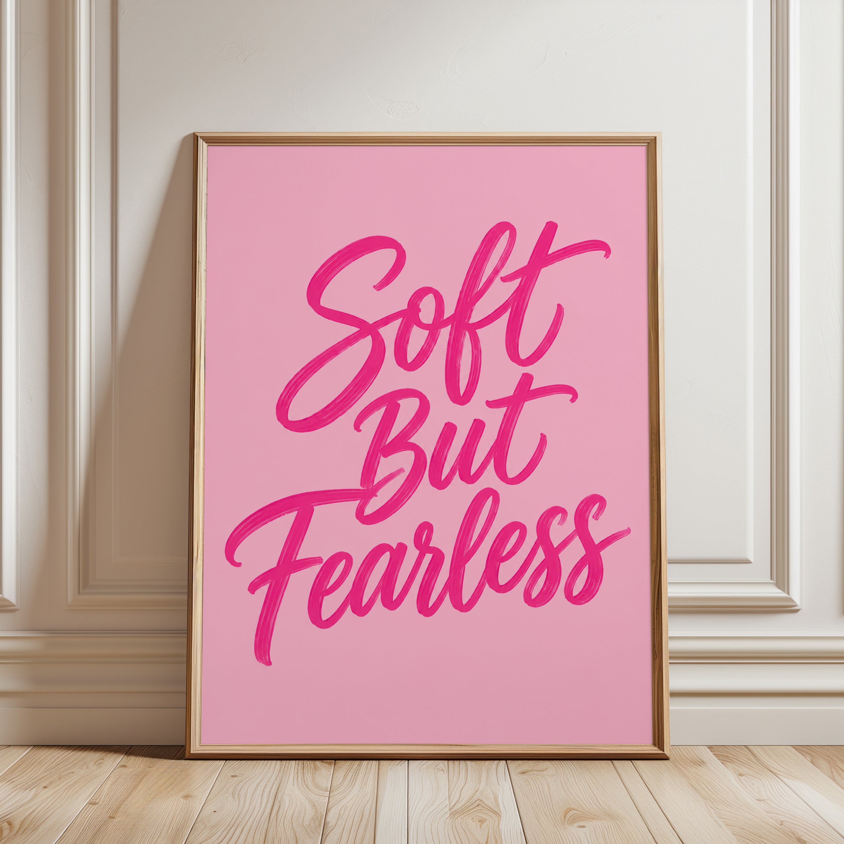 Soft But Fearless Typography Print: Pink Motivational Wall Art - framed detail