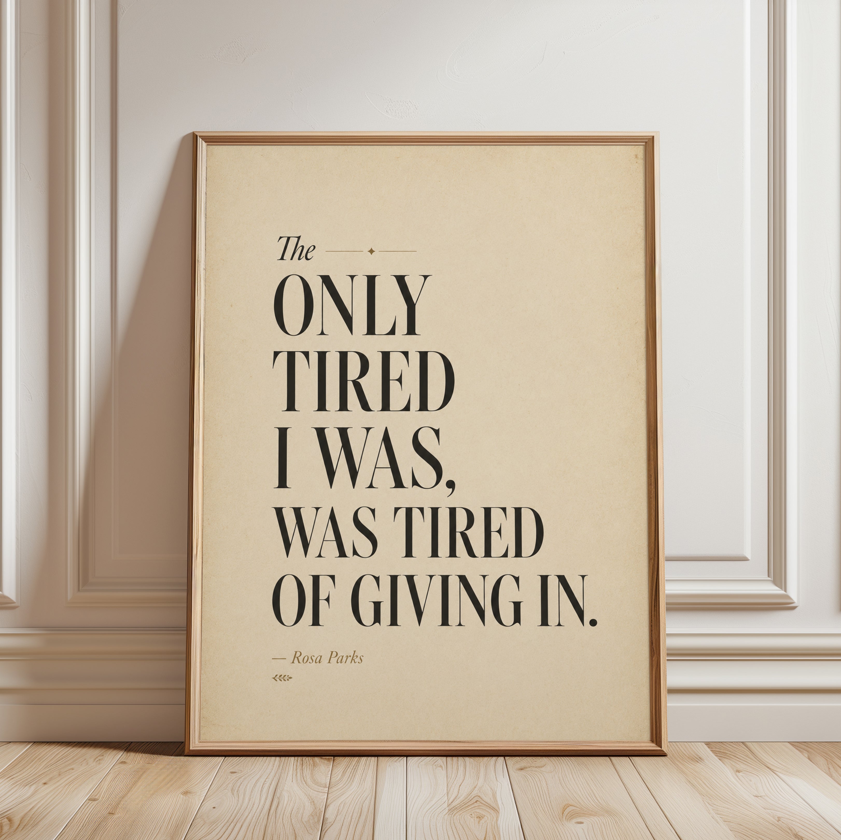 Rosa Parks Quote Print – Motivational Wall Art - framed detail