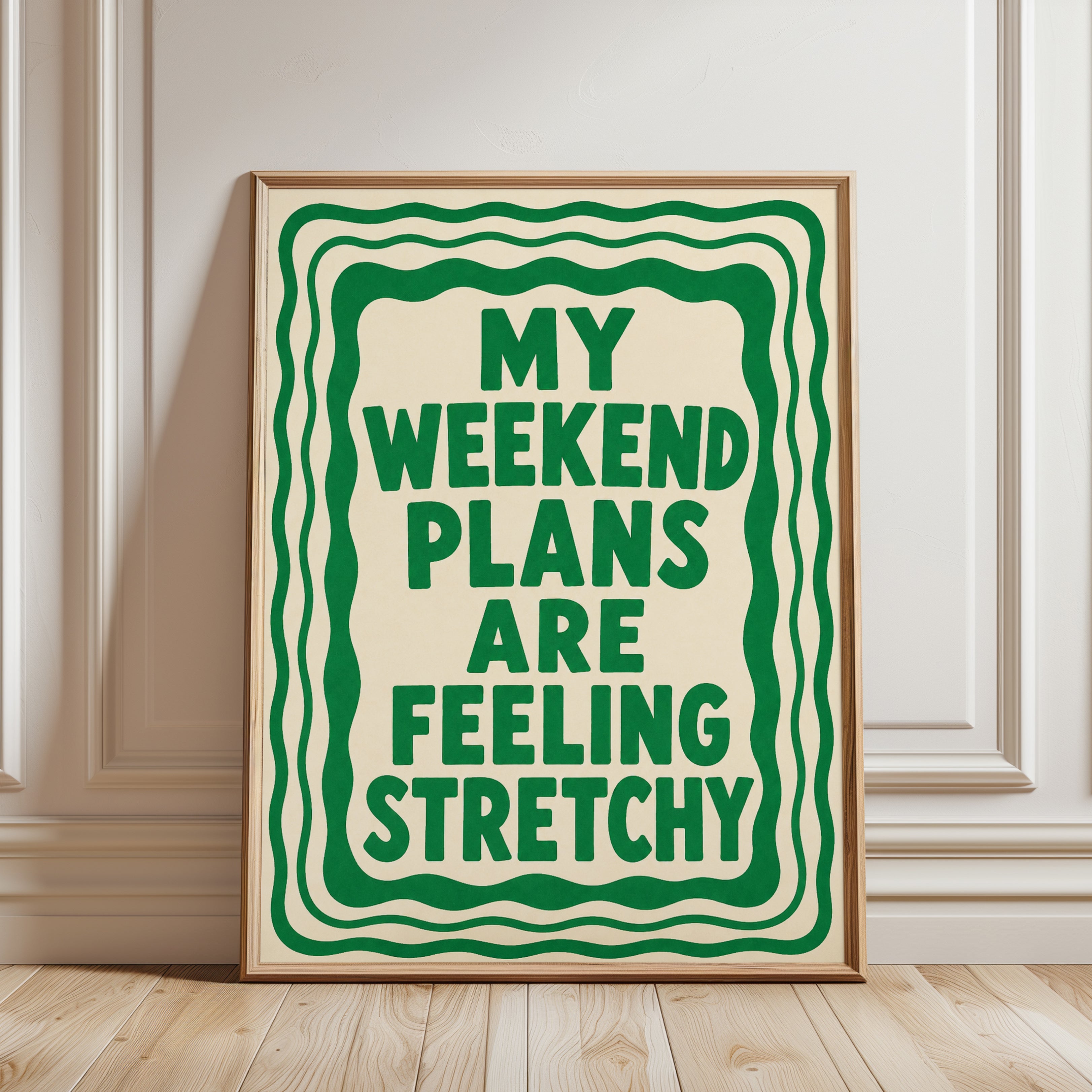 Funny Typography Print: Green 'Weekend Plans Are Feeling - framed detail