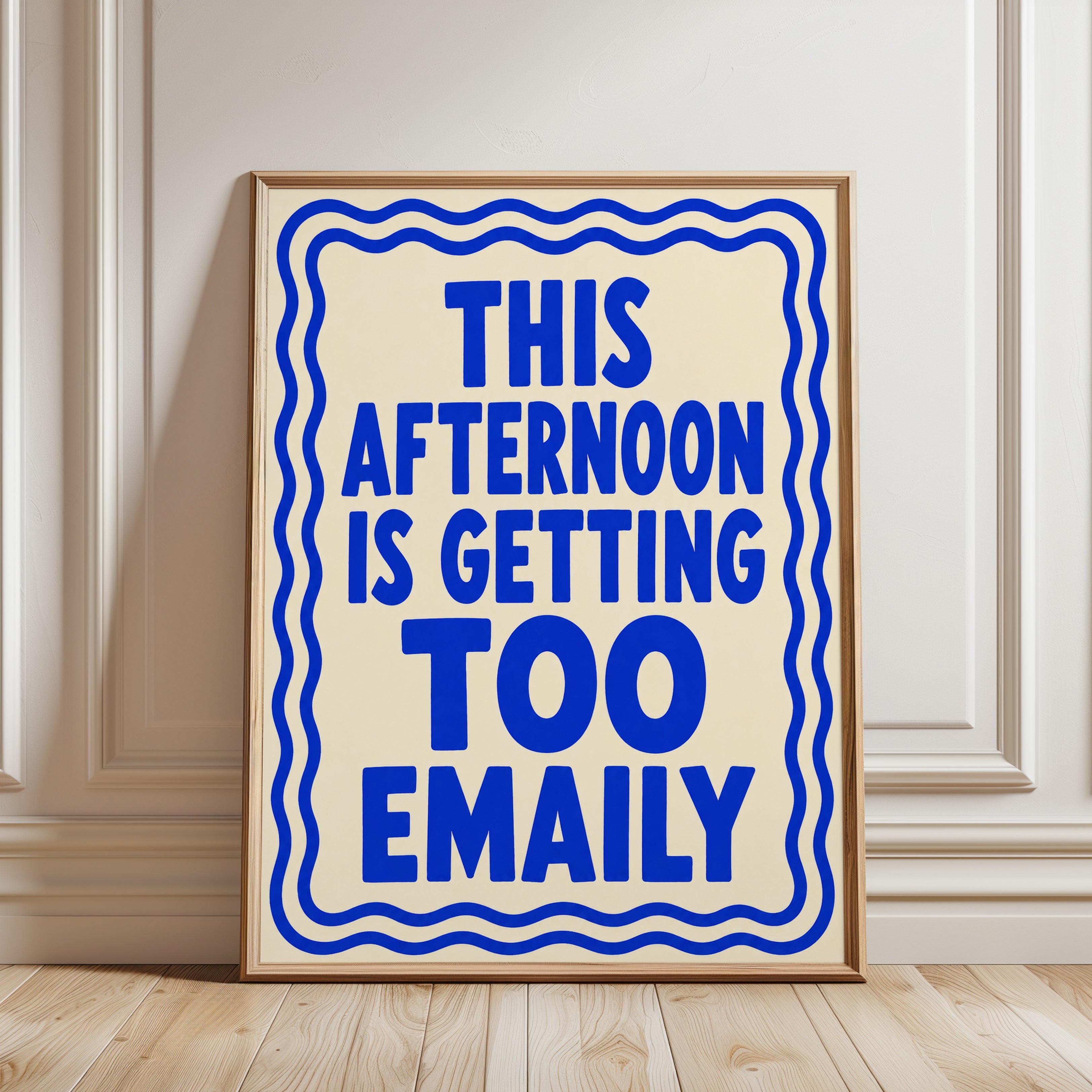 This Afternoon Is Getting Too Emaily: Humorous Typography Print - framed detail