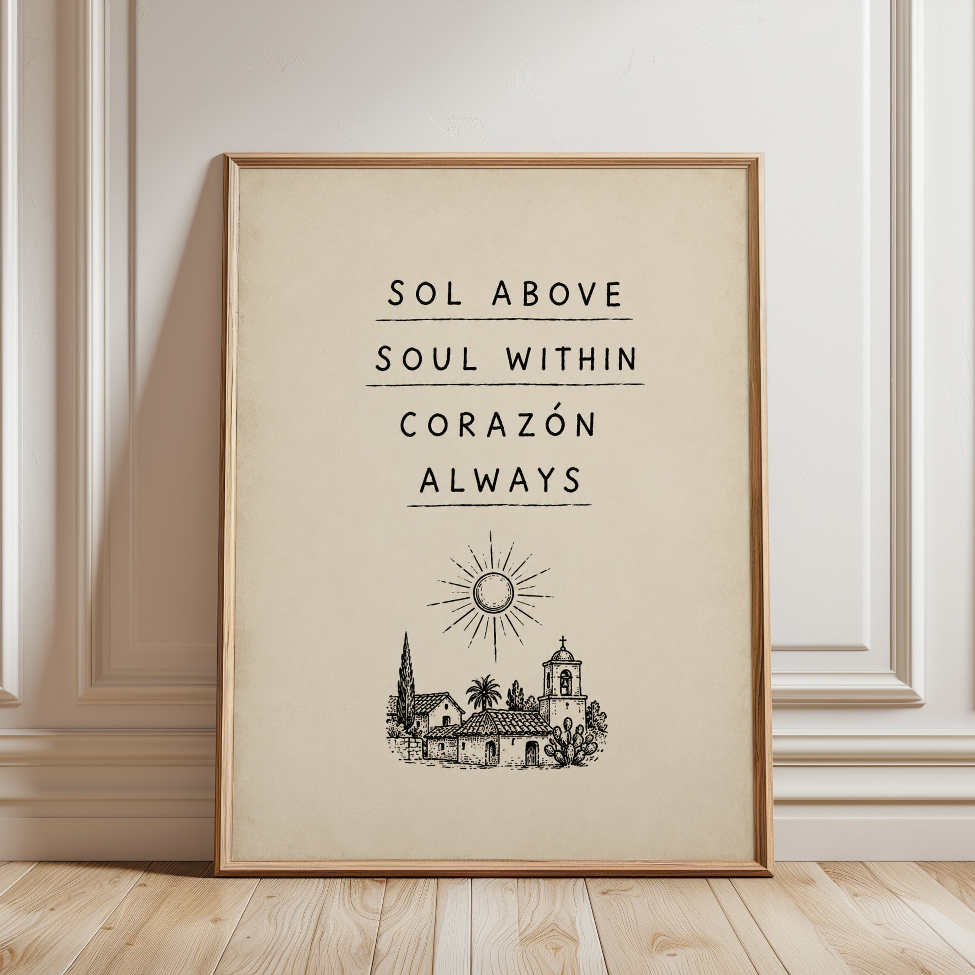 Spanish Mission Typography Print: Sol Above Soul Within Art - framed detail
