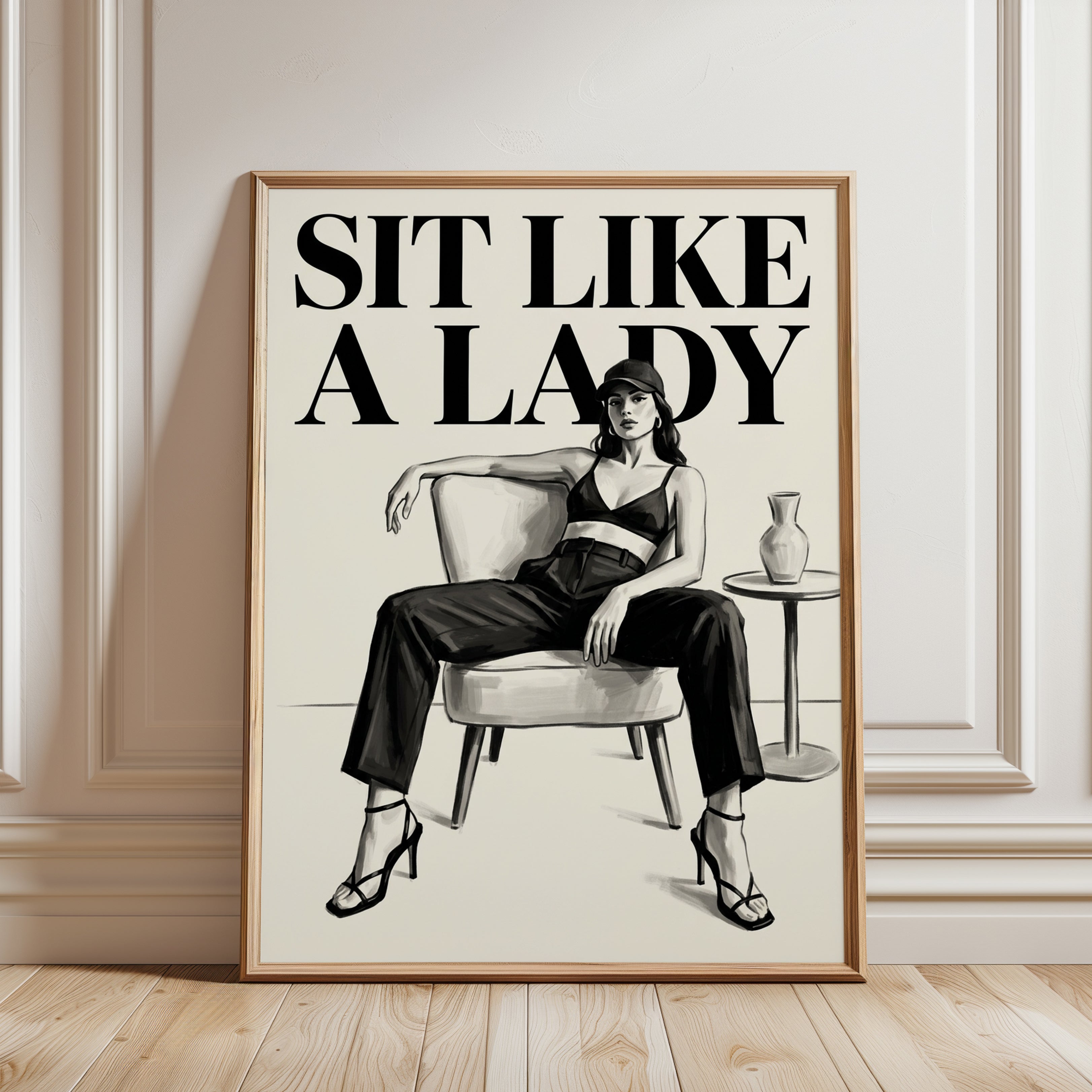 Sit Like A Lady Print: Feminist Fashion Art - framed detail