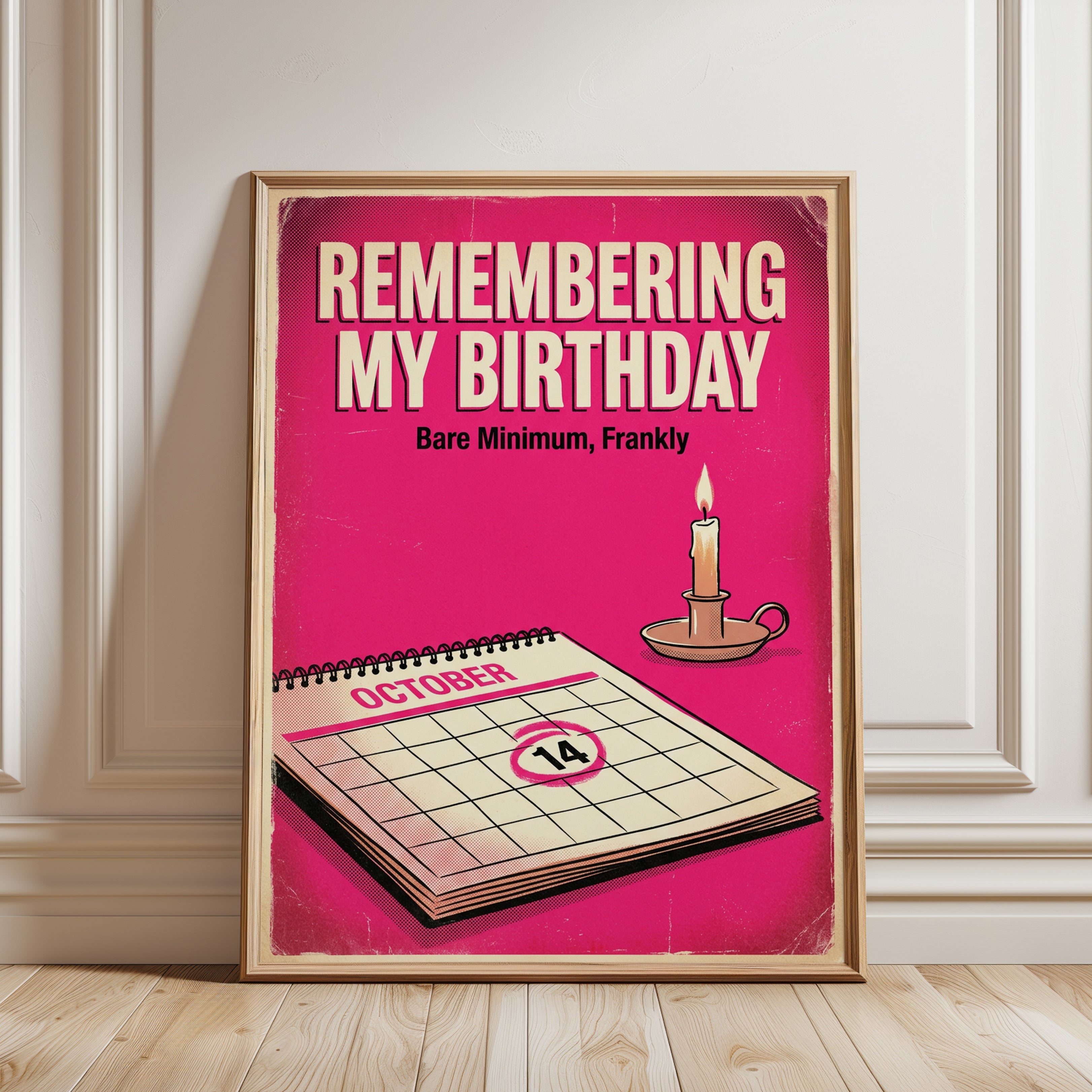 Remembering My Birthday: Retro Pink Humor Poster - framed detail