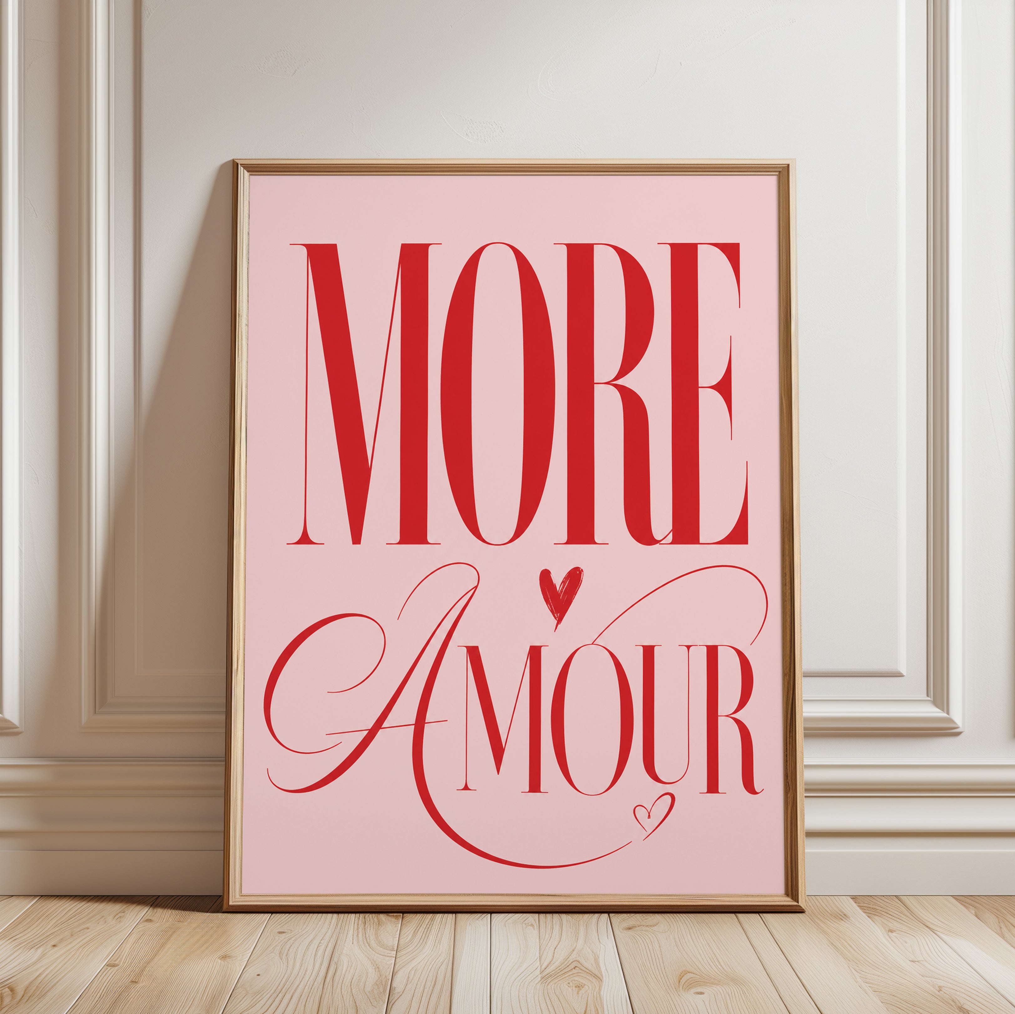 More Amour Print – French Quote Wall Art - framed detail