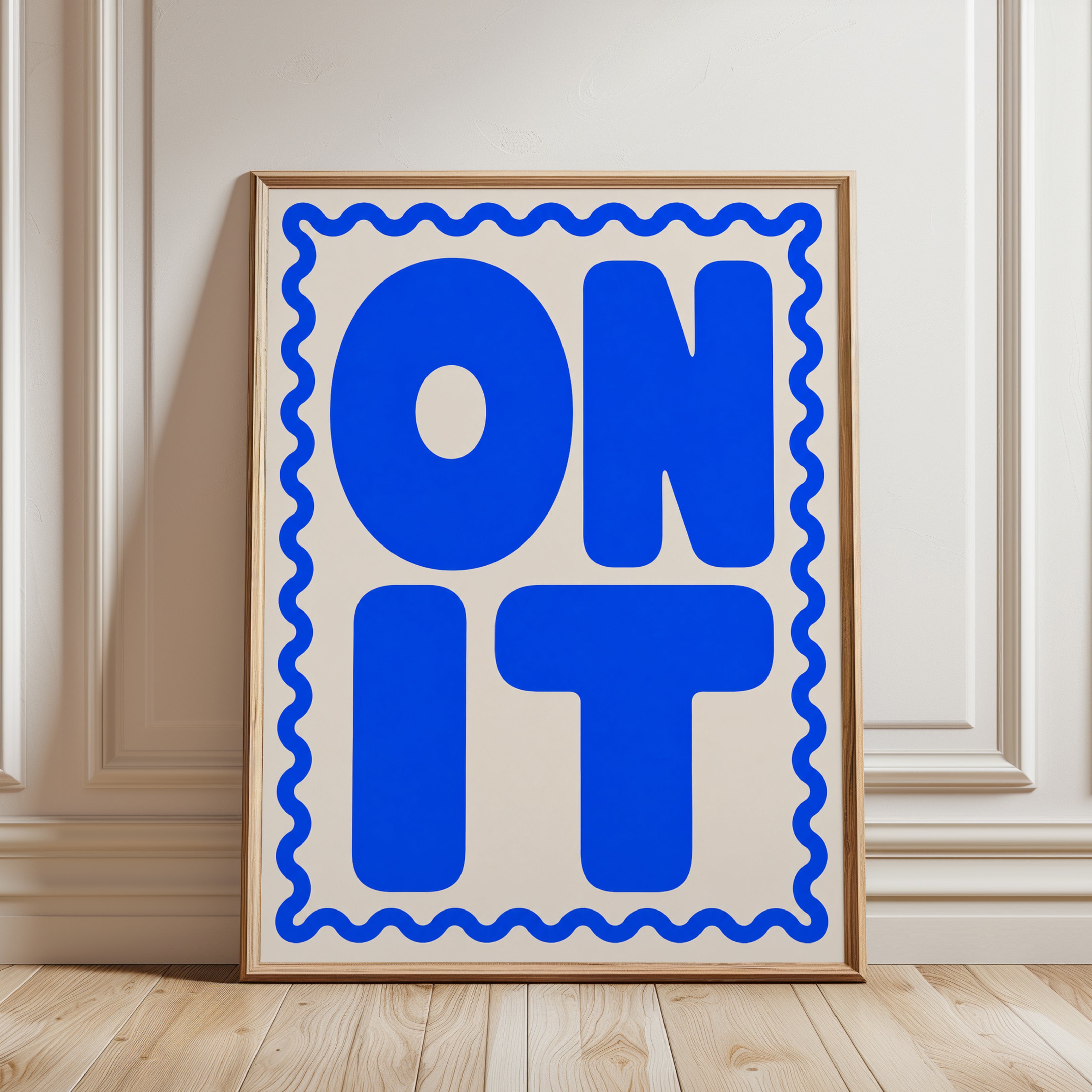 ON IT Typography Poster: Bold Blue Retro Lettering Wall Art - framed detail