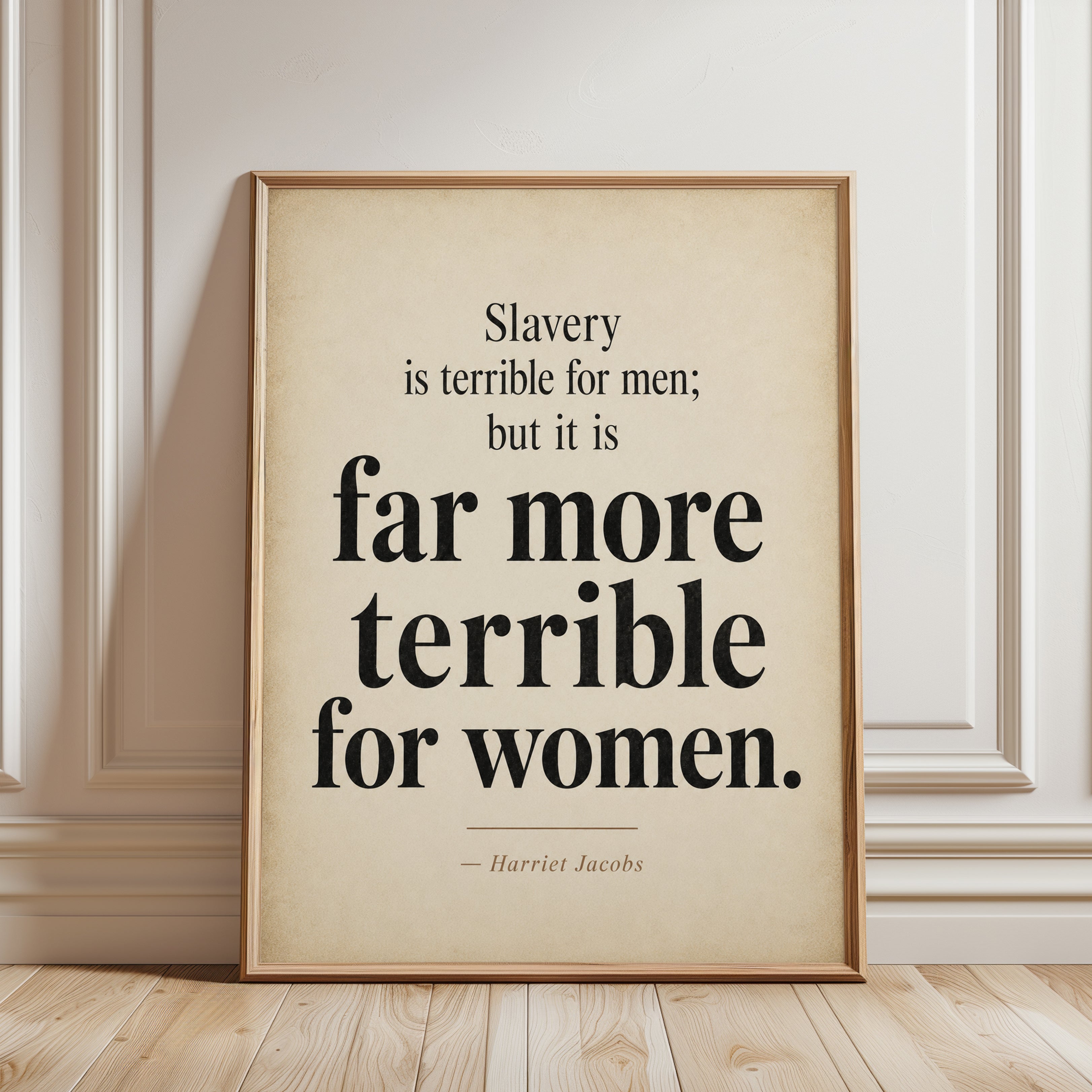 Harriet Jacobs Quote Print – Feminist Wall Art - framed detail