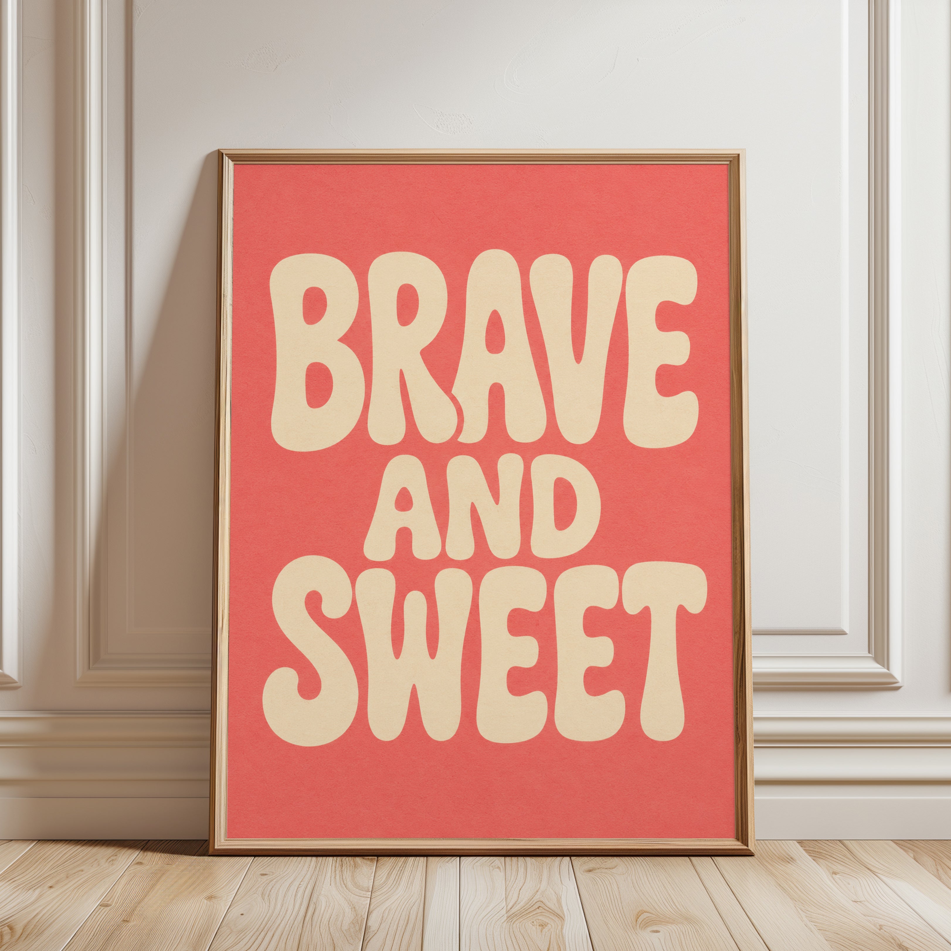 Brave and Sweet Print: Retro Typography Art (Nursery Decor) - framed detail