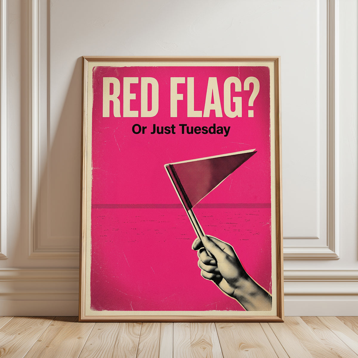 Red Flag or Just Tuesday Poster: Retro Pink Humor Wall Art - framed detail