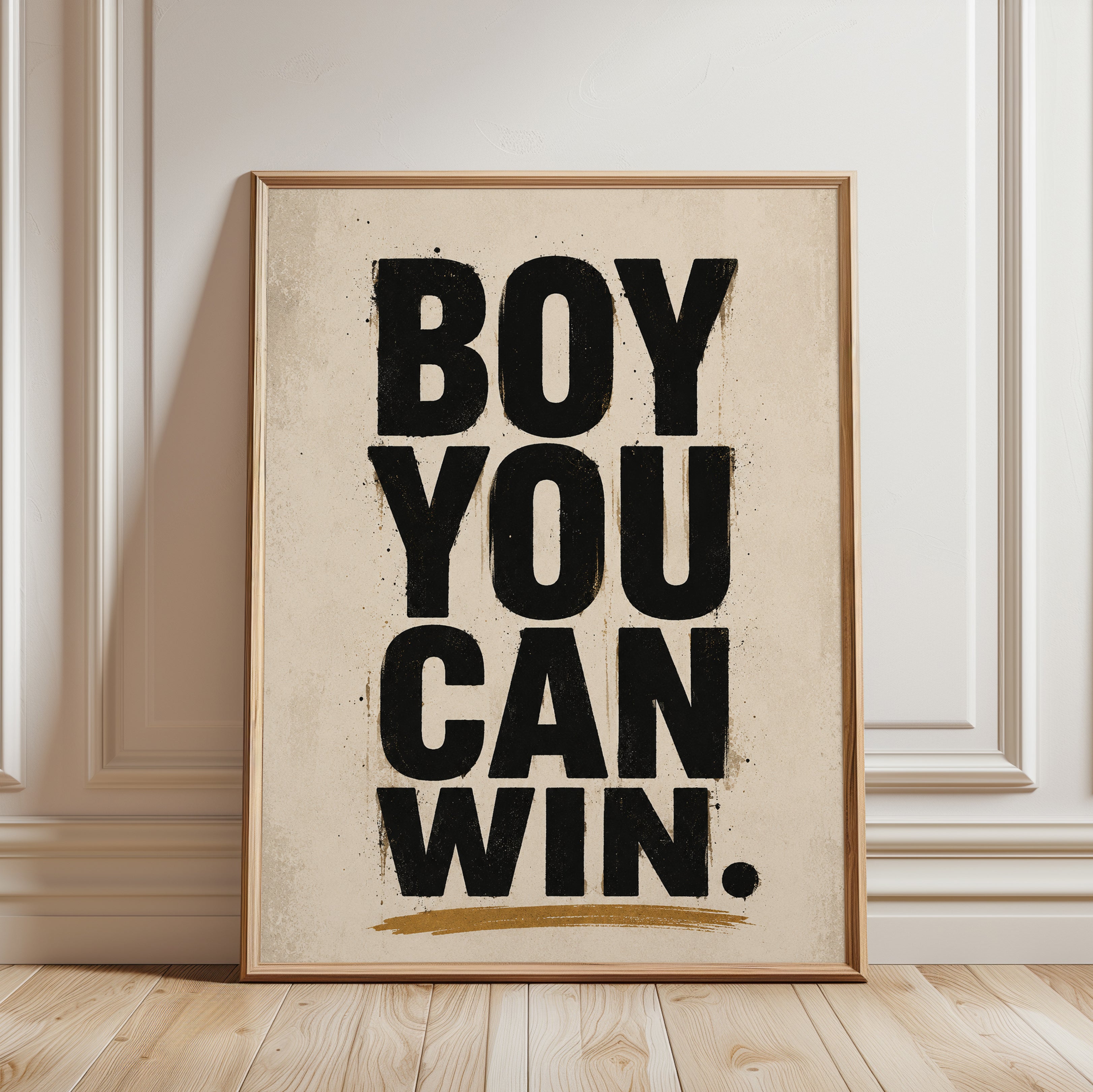 Boy You Can Win Motivational Print: Vintage Typography Poster - framed detail
