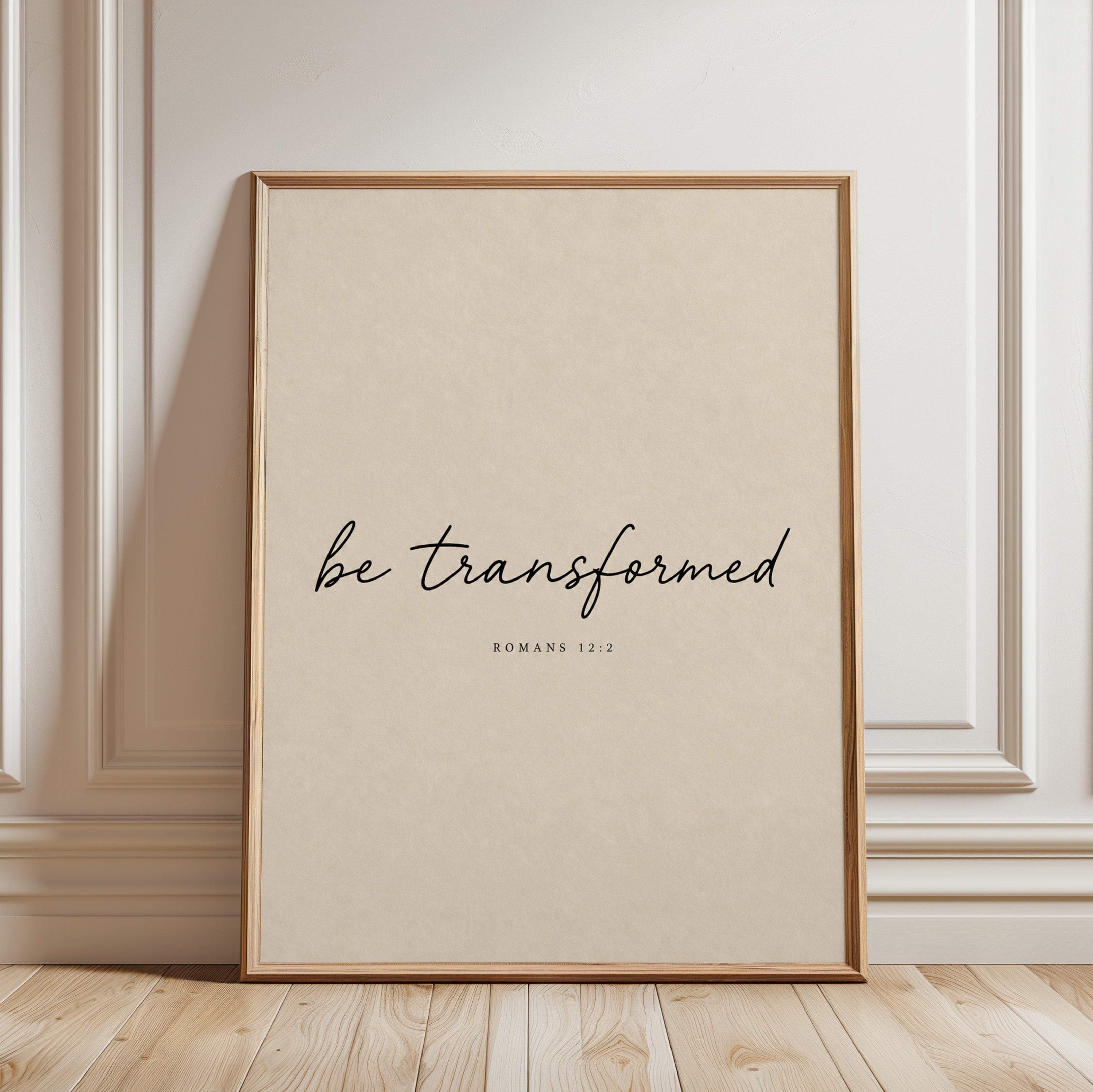 Be Transformed Scripture Print – Romans 12:2 - framed detail