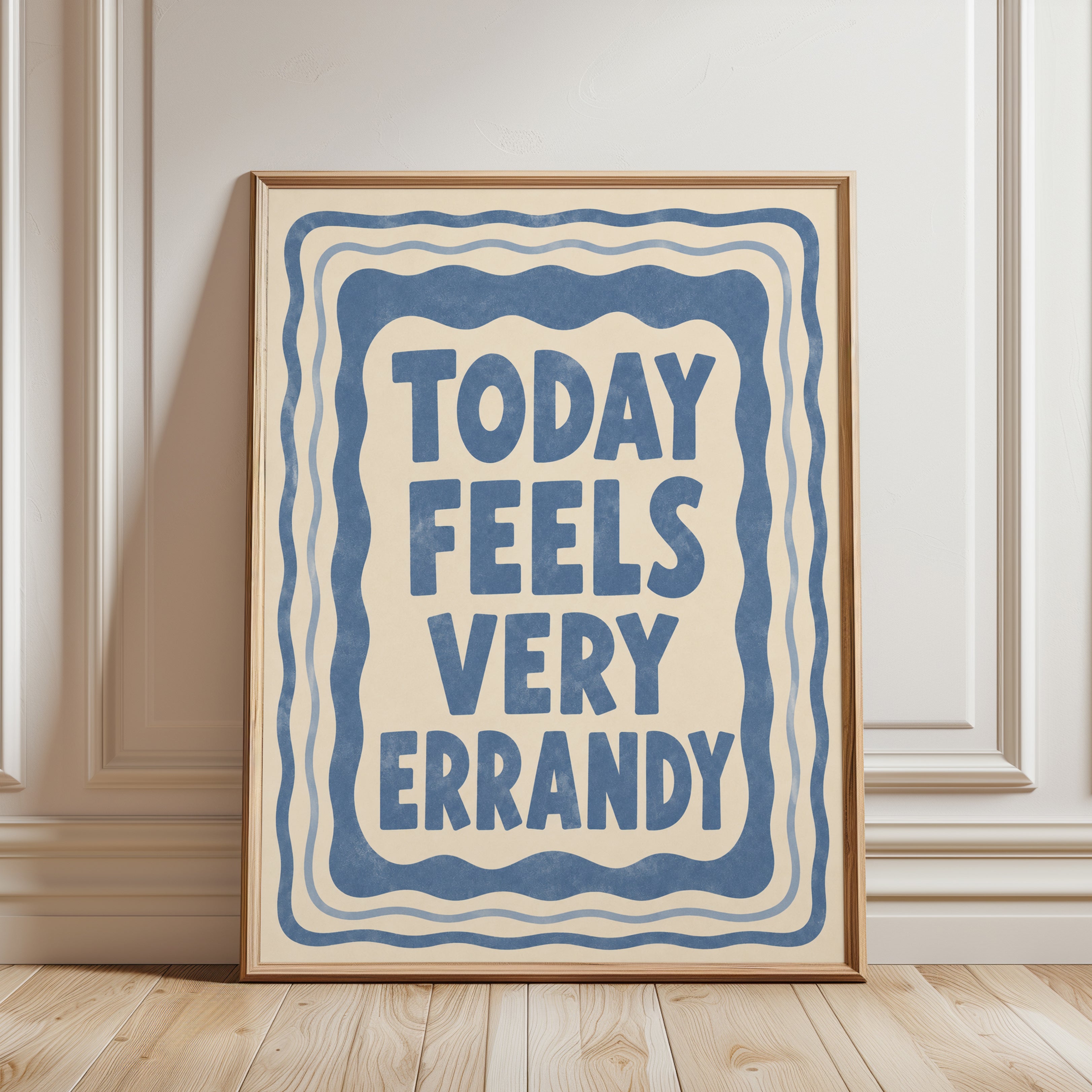 Today Feels Very Errandy Typography Print: Blue Retro Wall Art - framed detail