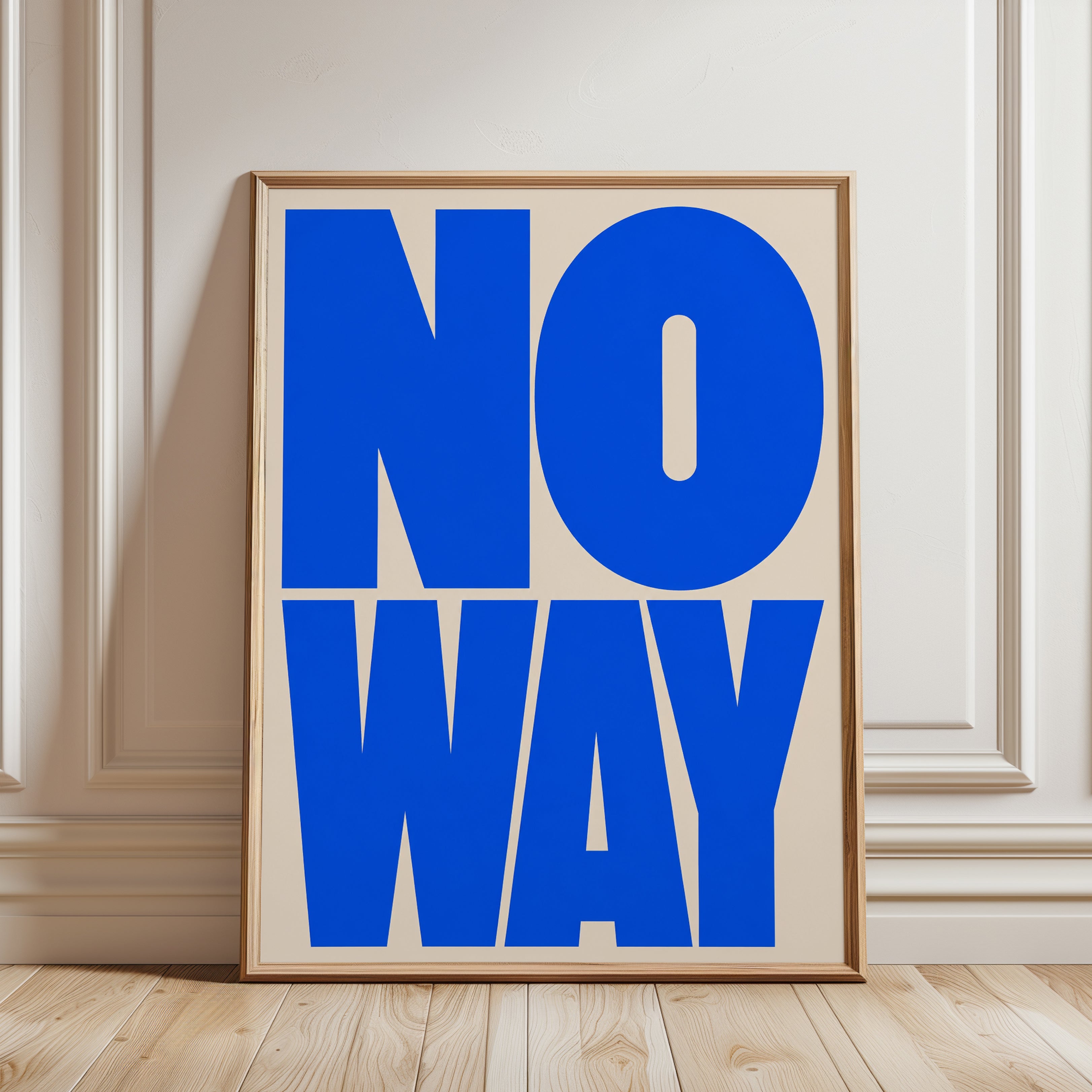 No Way Typography Print — Bold Blue Statement Art - framed detail