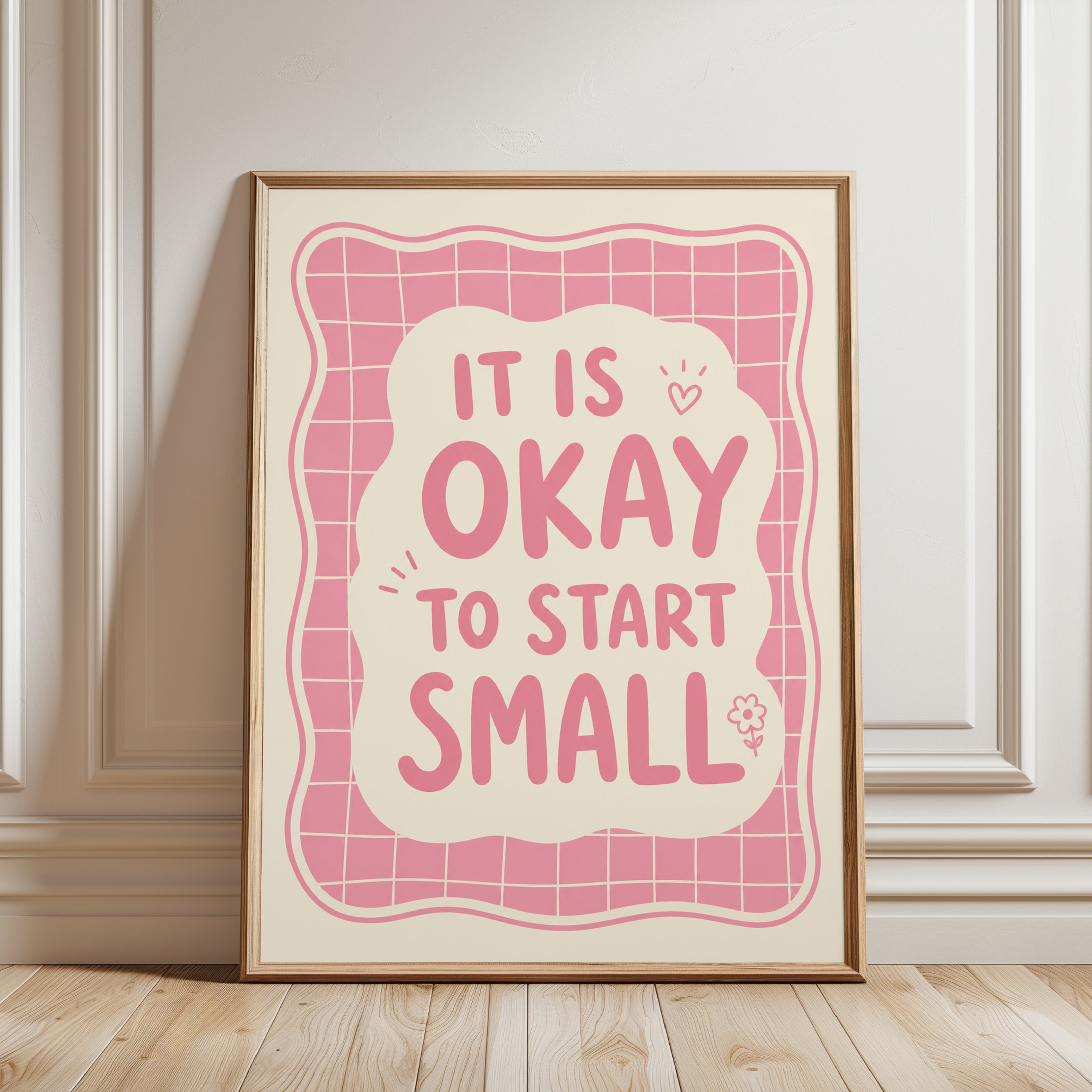 It Is Okay to Start Small Motivational Poster: Pink Typography - framed detail