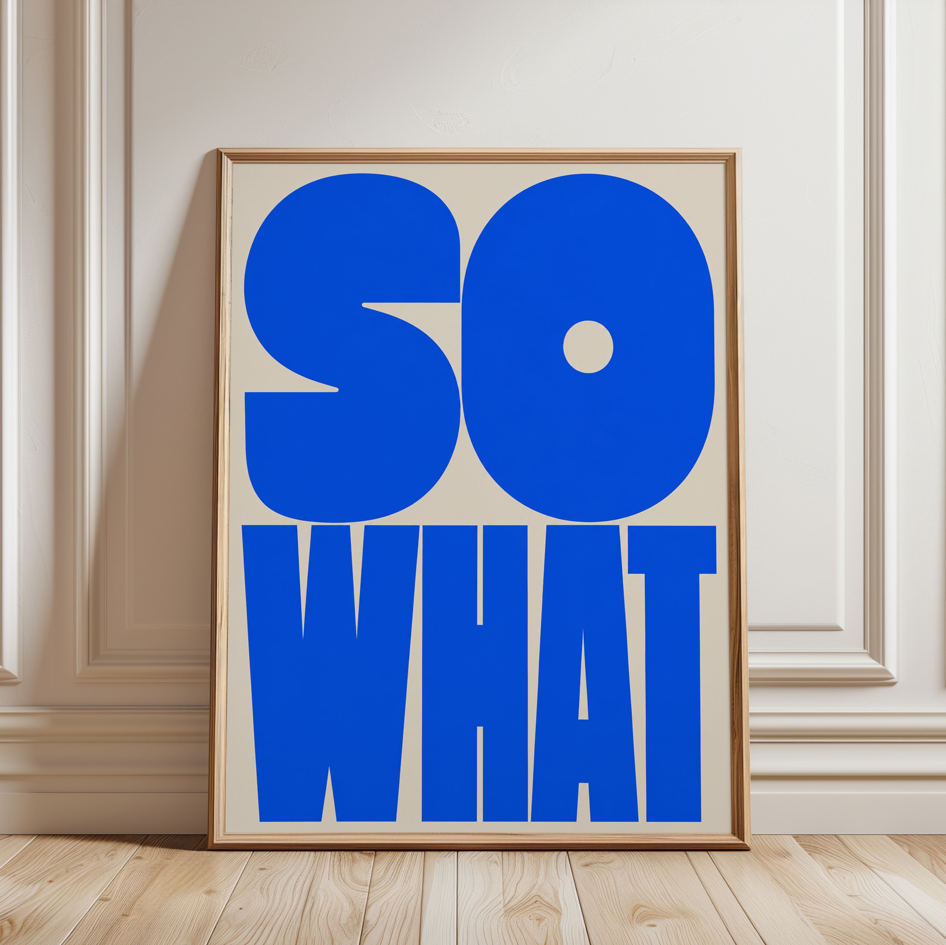 So What Typography Print — Bold Blue Modern Letter Art - framed detail