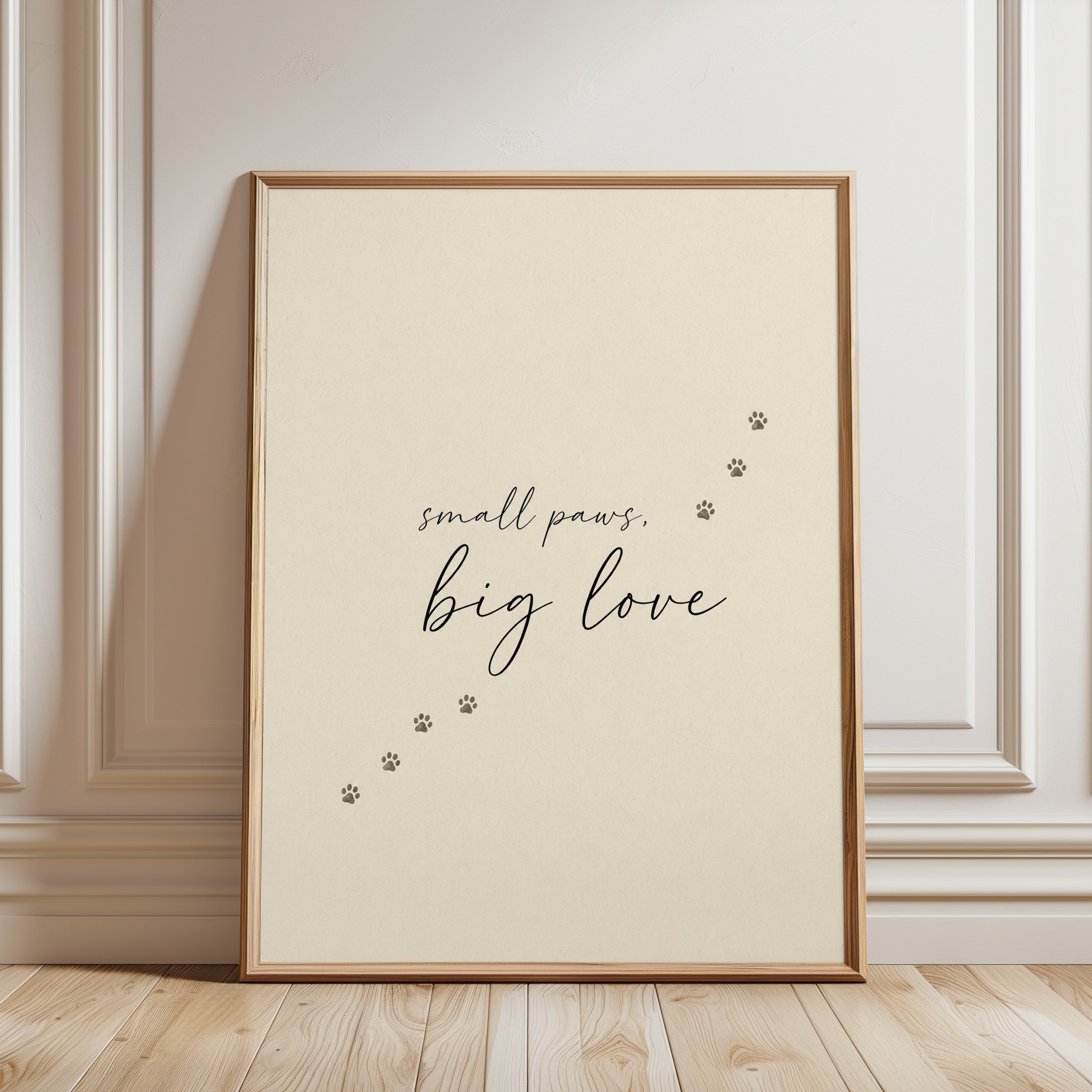 Small Paws Big Love Print: Minimalist Pet Typography Wall Art - framed detail
