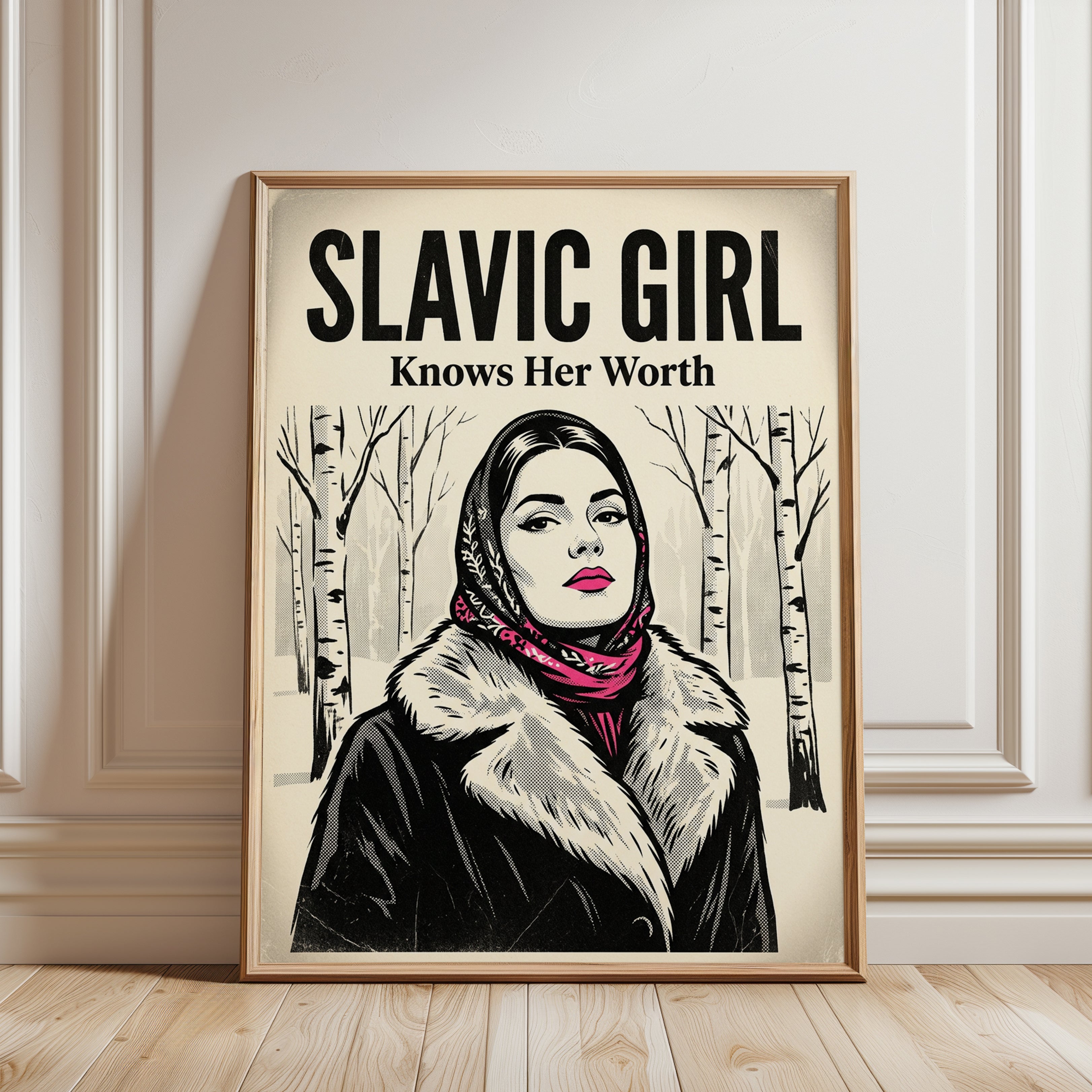 Slavic Girl Knows Her Worth: Vintage Propaganda Style Poster - framed detail