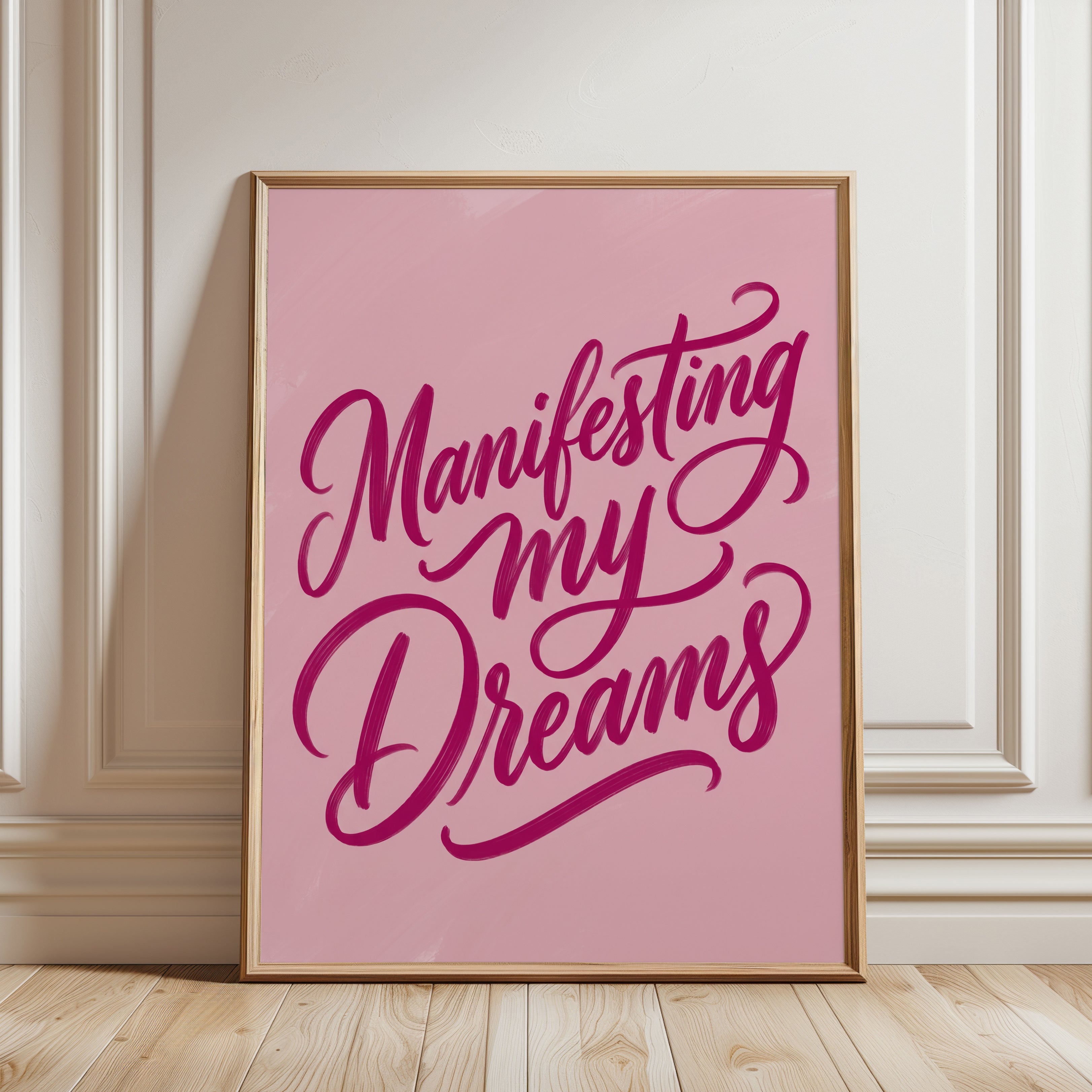 Motivational Quote Print: Manifesting My Dreams (Pink - framed detail