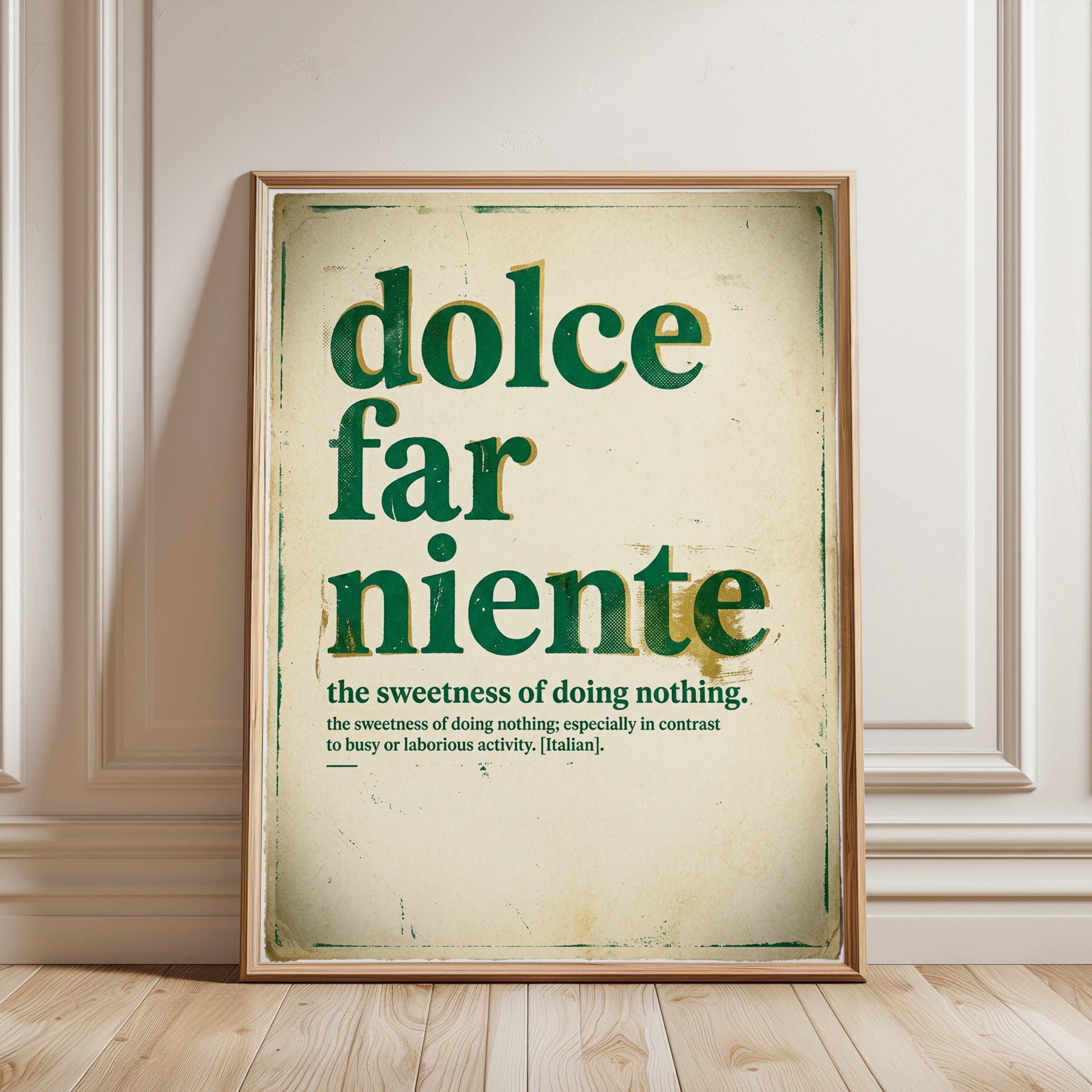 Dolce Far Niente Print – Vintage Italian Typography Relaxation Quote - framed detail