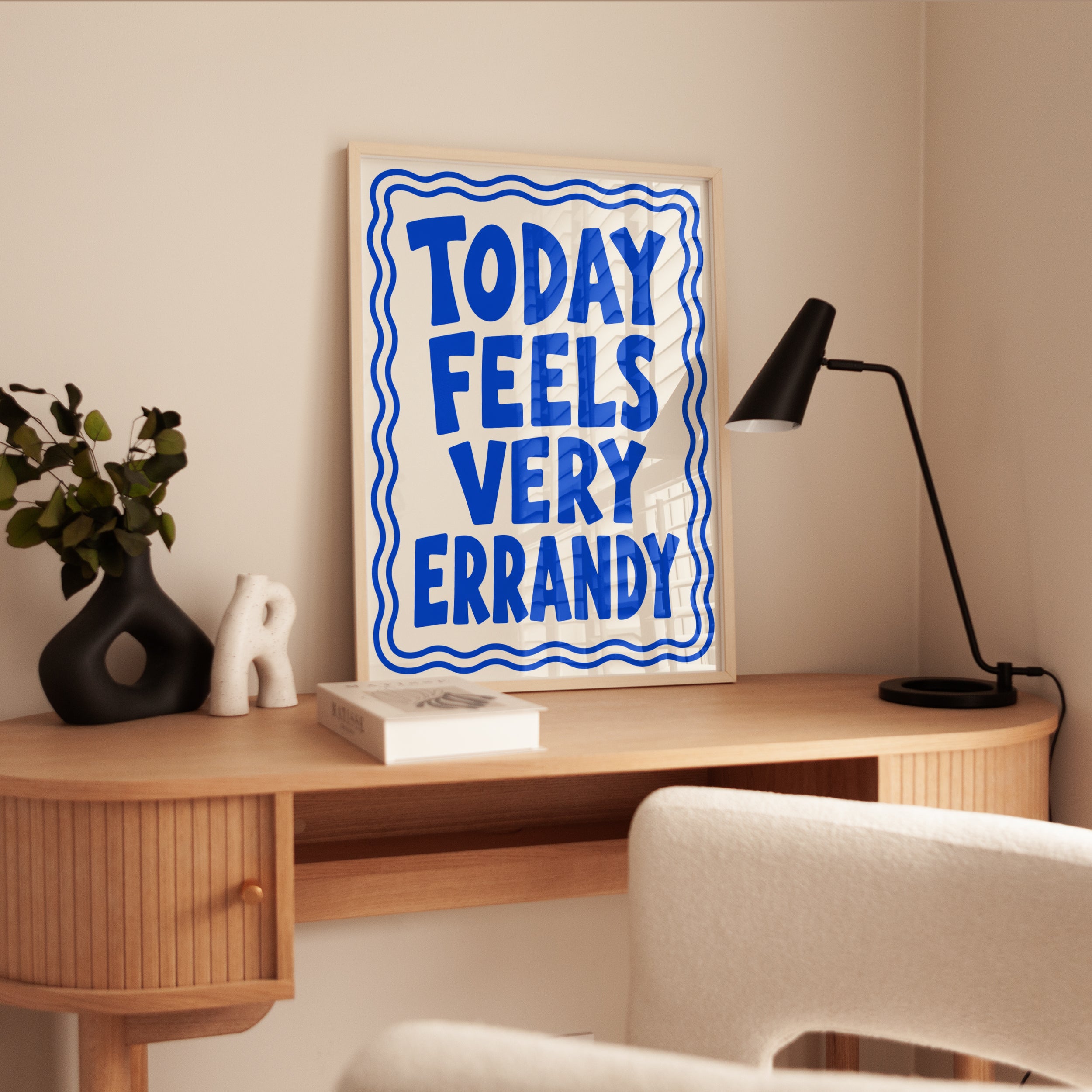 Today Feels Very Errandy Typography Print: Blue Humor Wall Art - interior