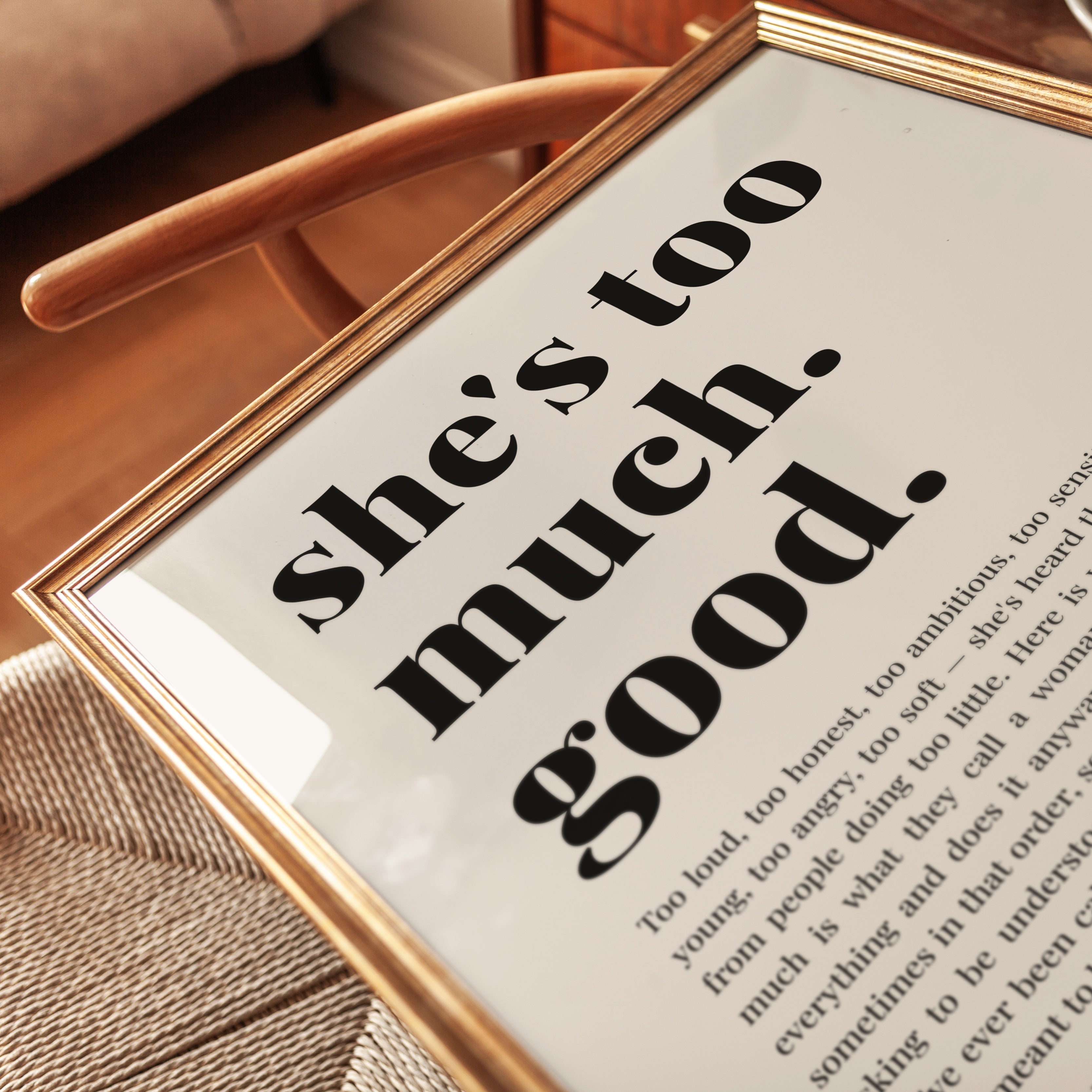 Feminist Wall Art – She's Too Much Good Print - detail