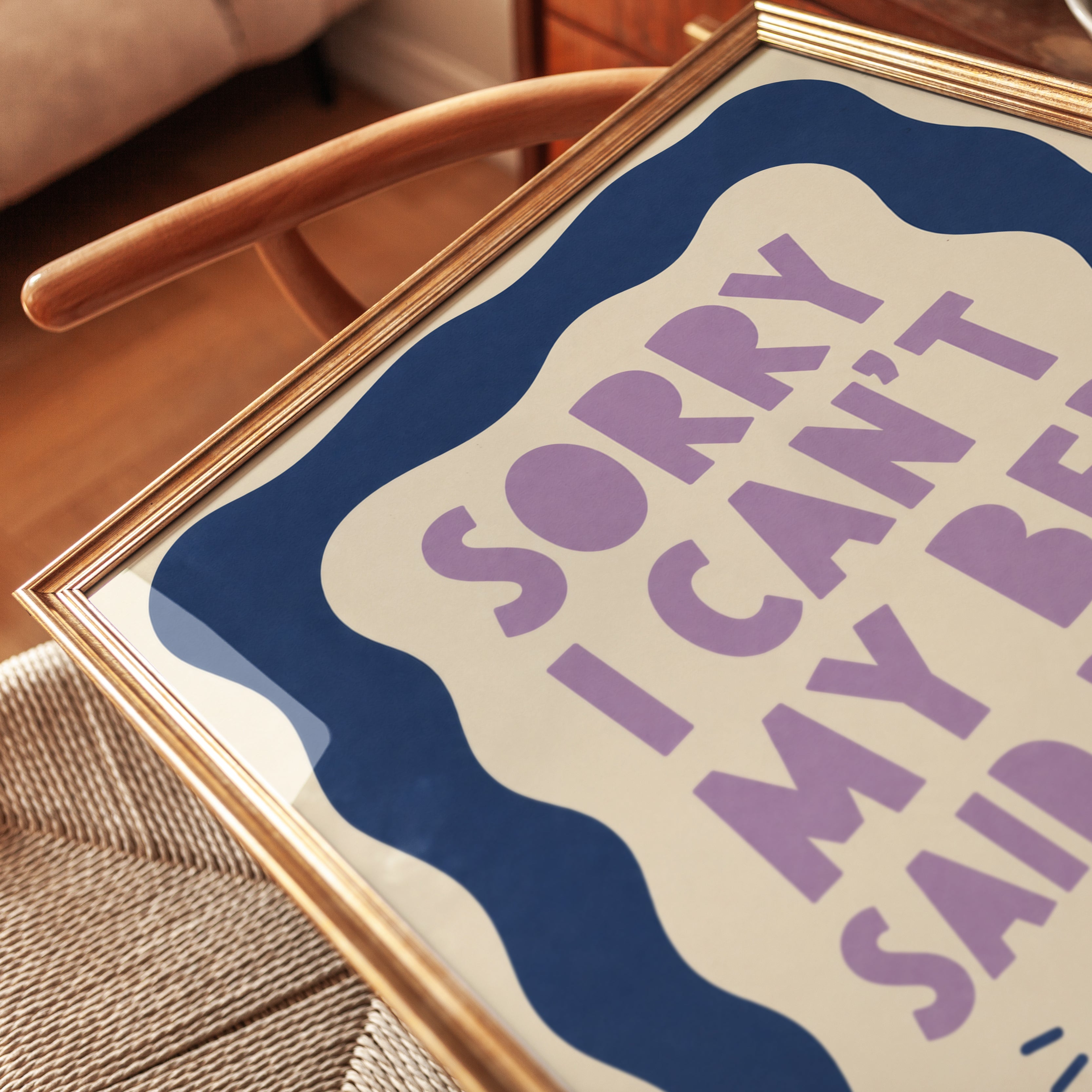 Sorry I Can't My Bed Said Don't: Humorous Typography Poster - detail