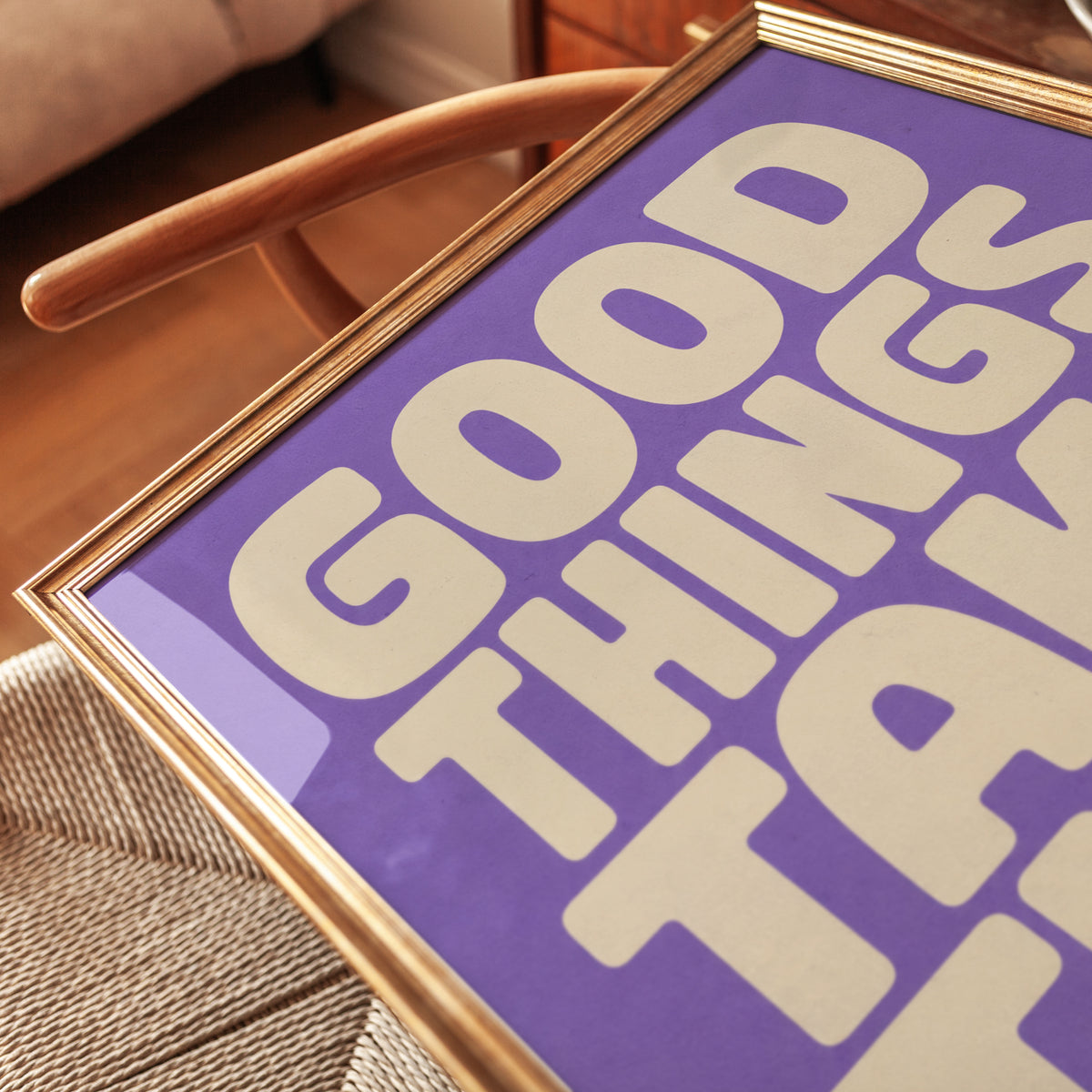 Good Things Take Time Print: Bold Purple Typography Poster - detail