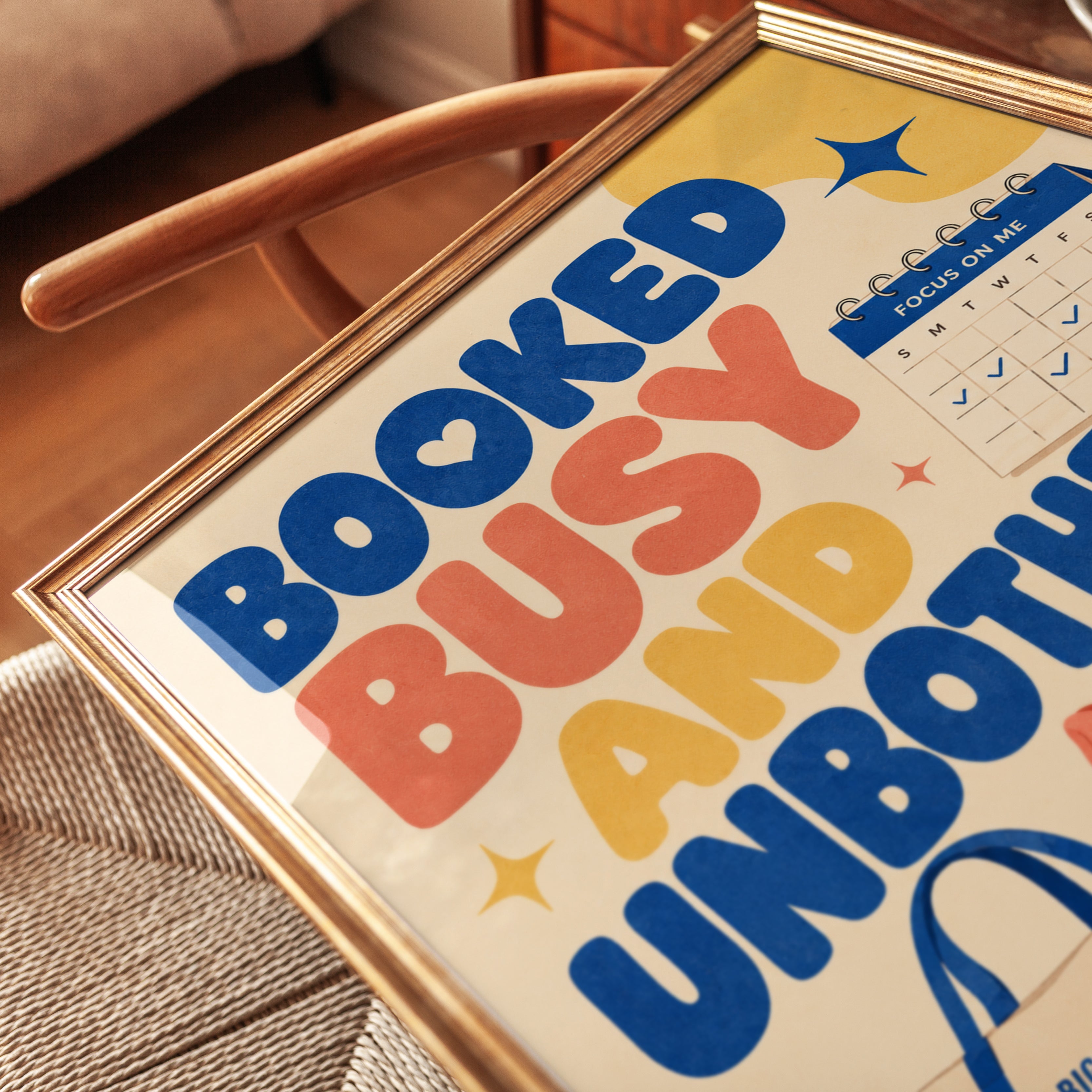 Motivational Typography Print: Booked Busy and Unbothered - detail
