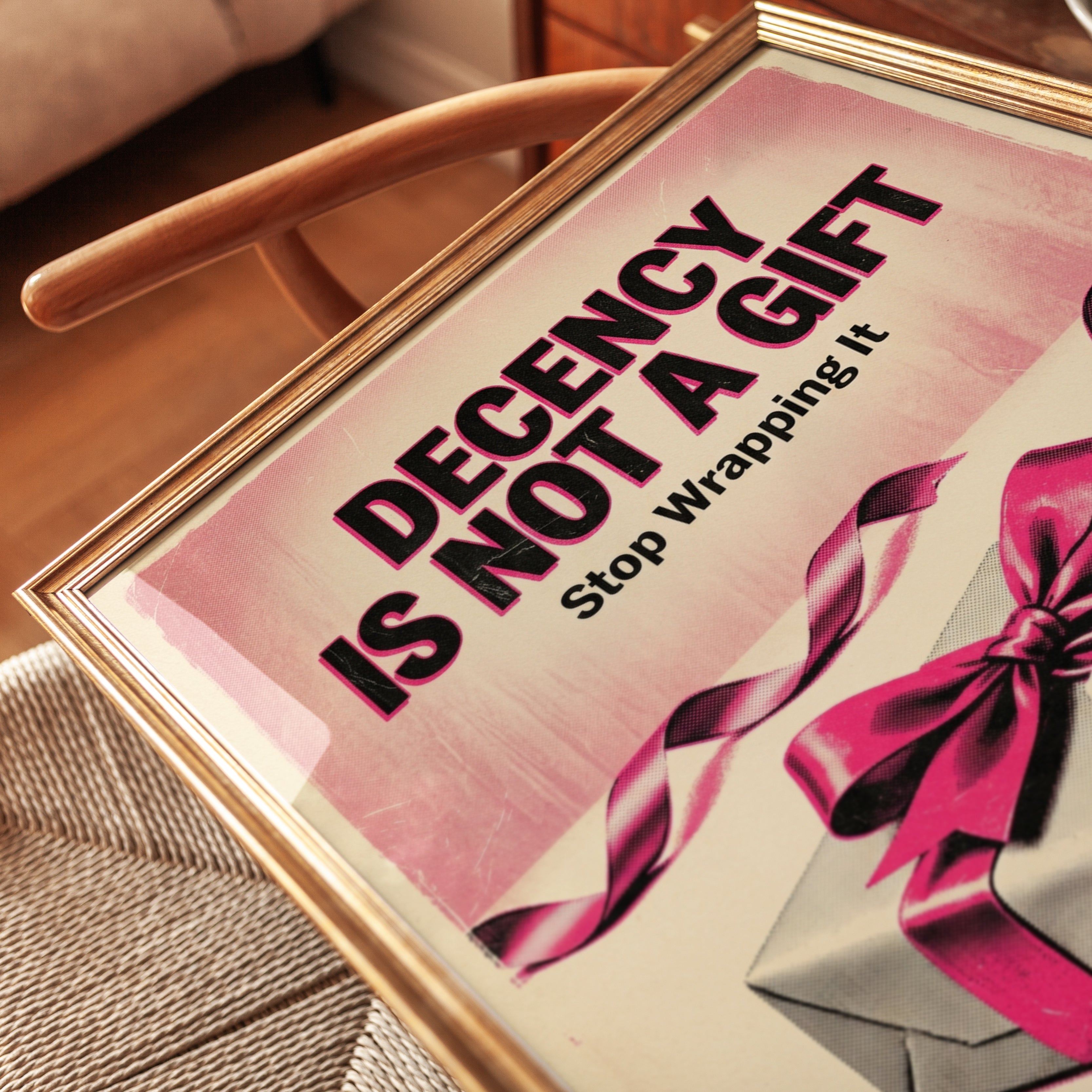 Decency Is Not A Gift Poster: Retro Pink Typography Wall Art - detail