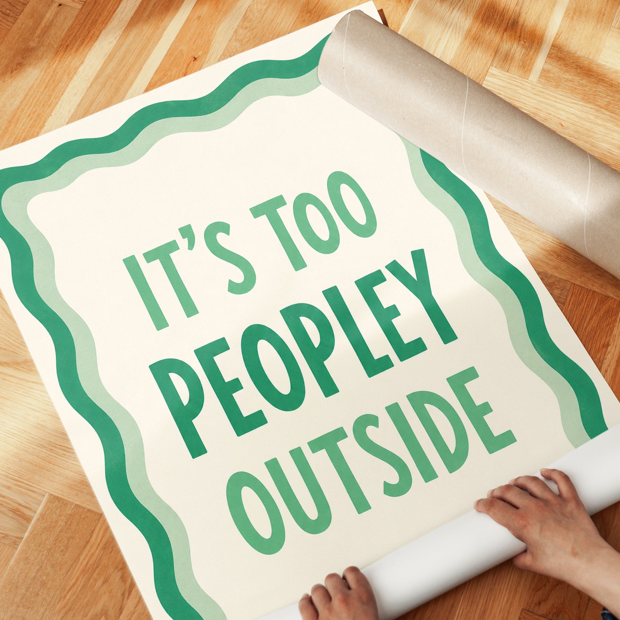 It's Too Peopley Outside Print: Funny Introvert Quote - detail