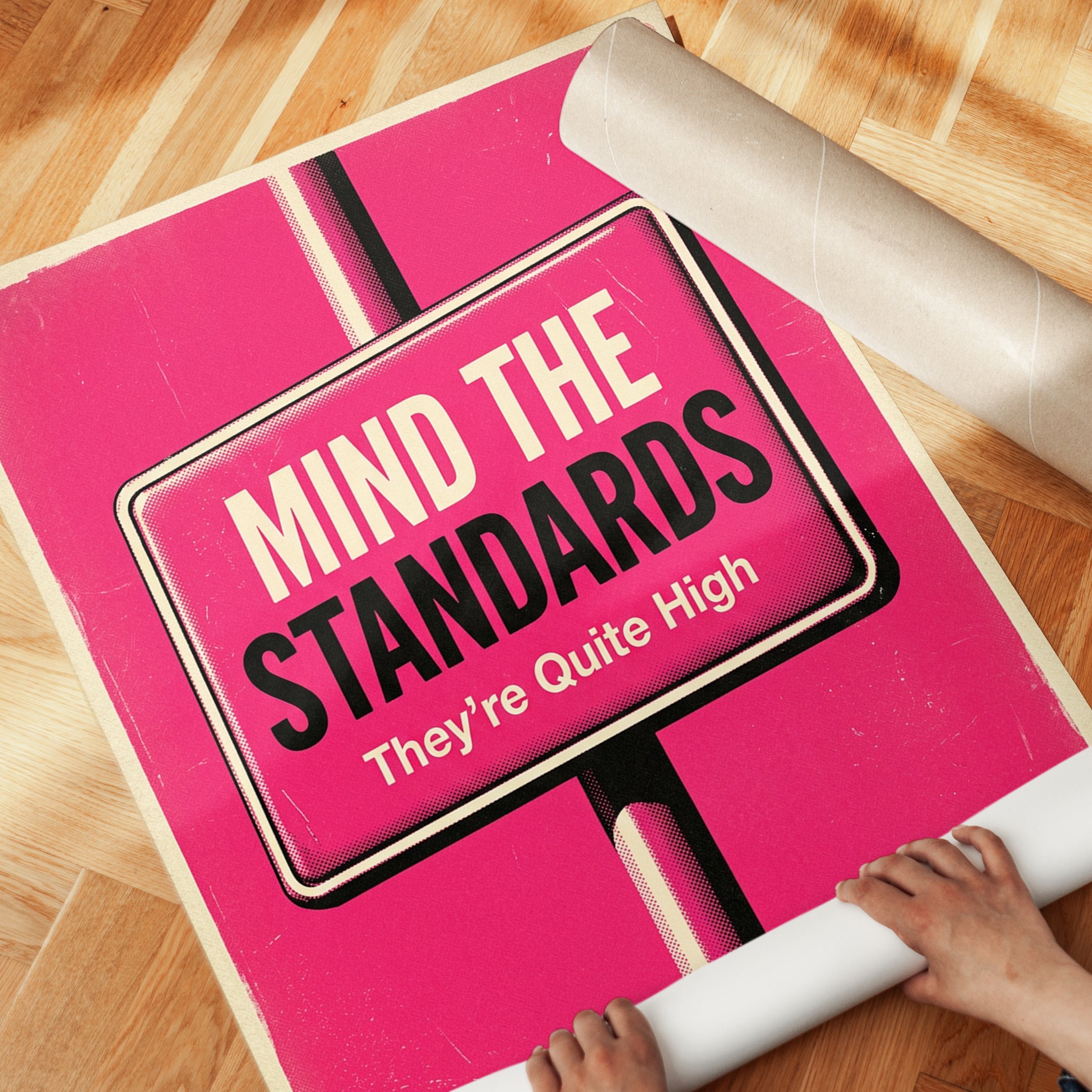 Retro Motivational Sign Print — Mind The Standards Vintage Poster - detail