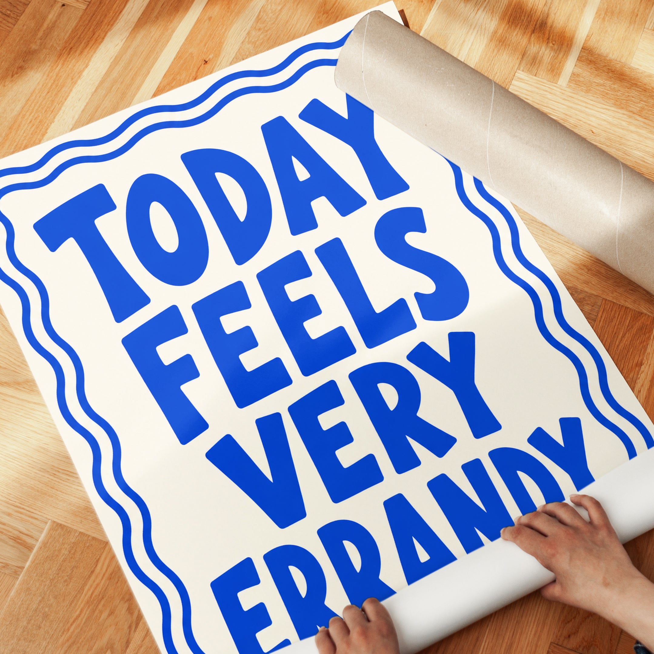 Today Feels Very Errandy Typography Print: Blue Humor Wall Art - detail
