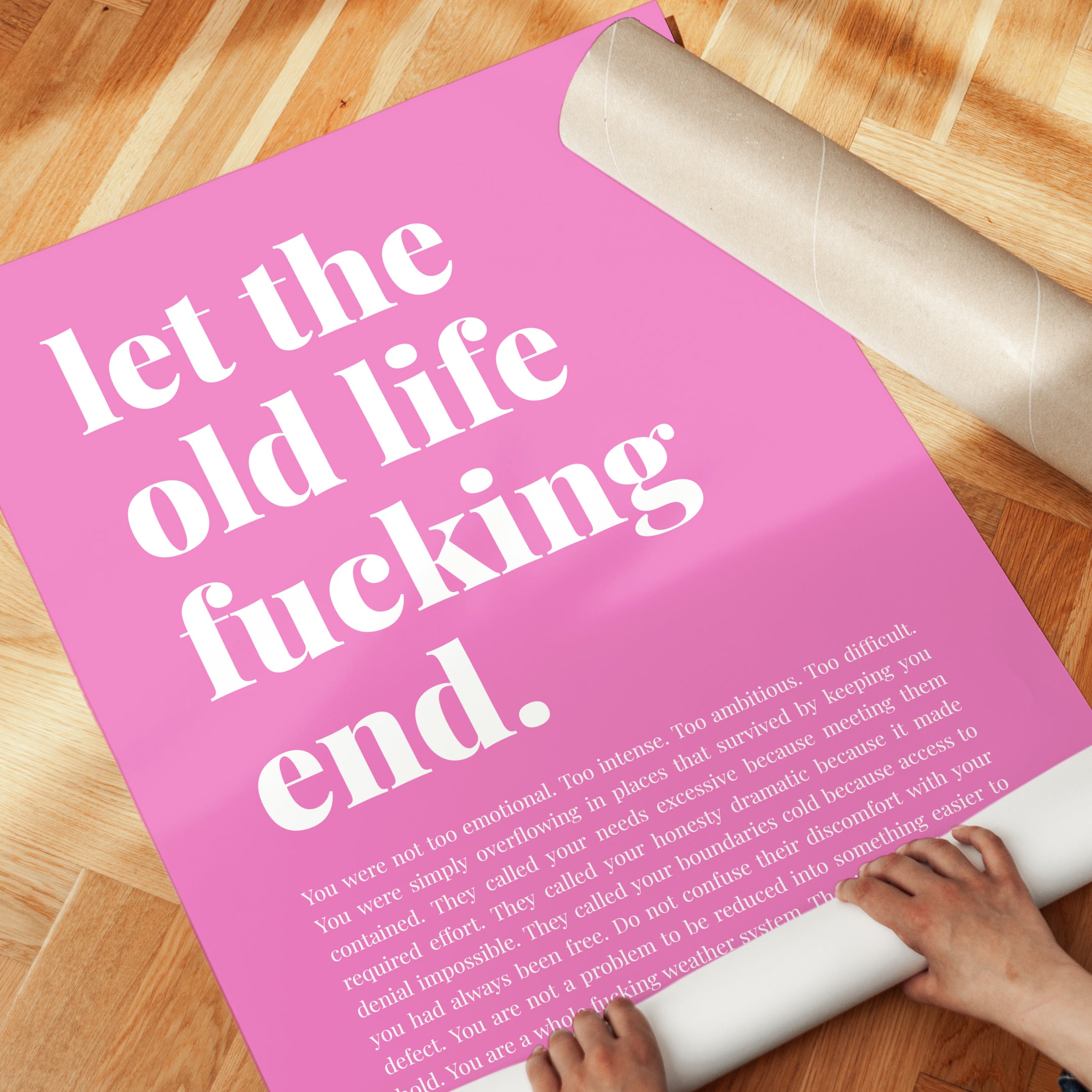 Let the Old Life End Print: Pink Typography Poster - detail