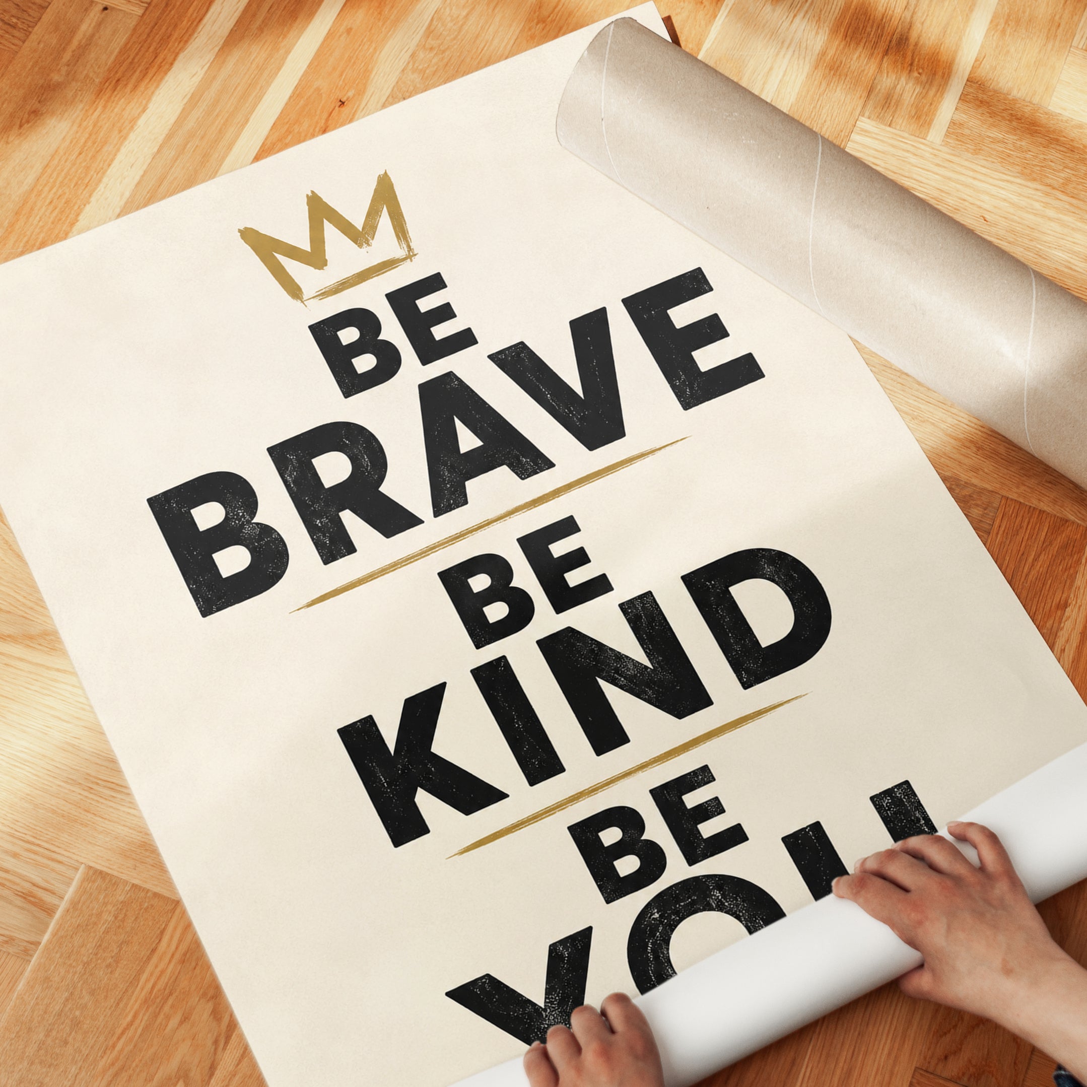 Be Brave Be Kind Be You Wall Art: Motivational Typography Print - detail