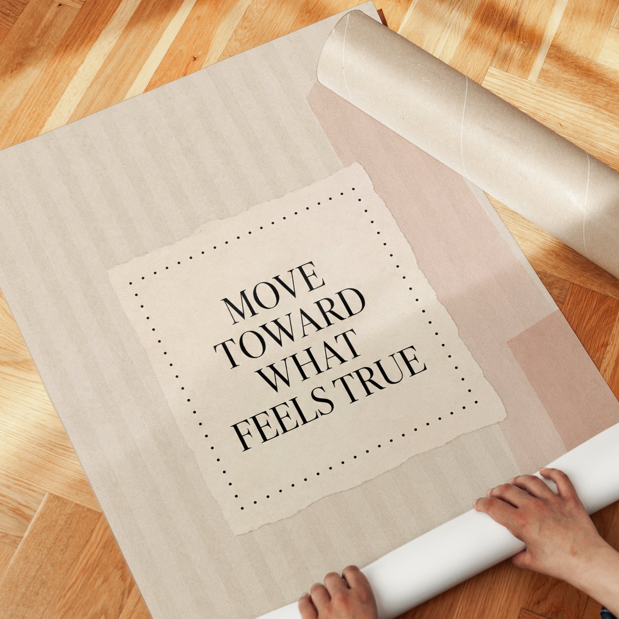 Move Toward What Feels True Print: Neutral Motivational Art - detail