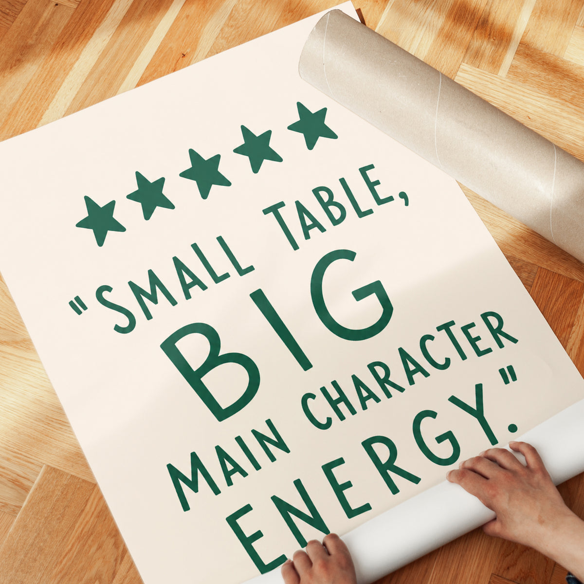 Small Table Big Main Character Energy Print: Green Typography Art - detail