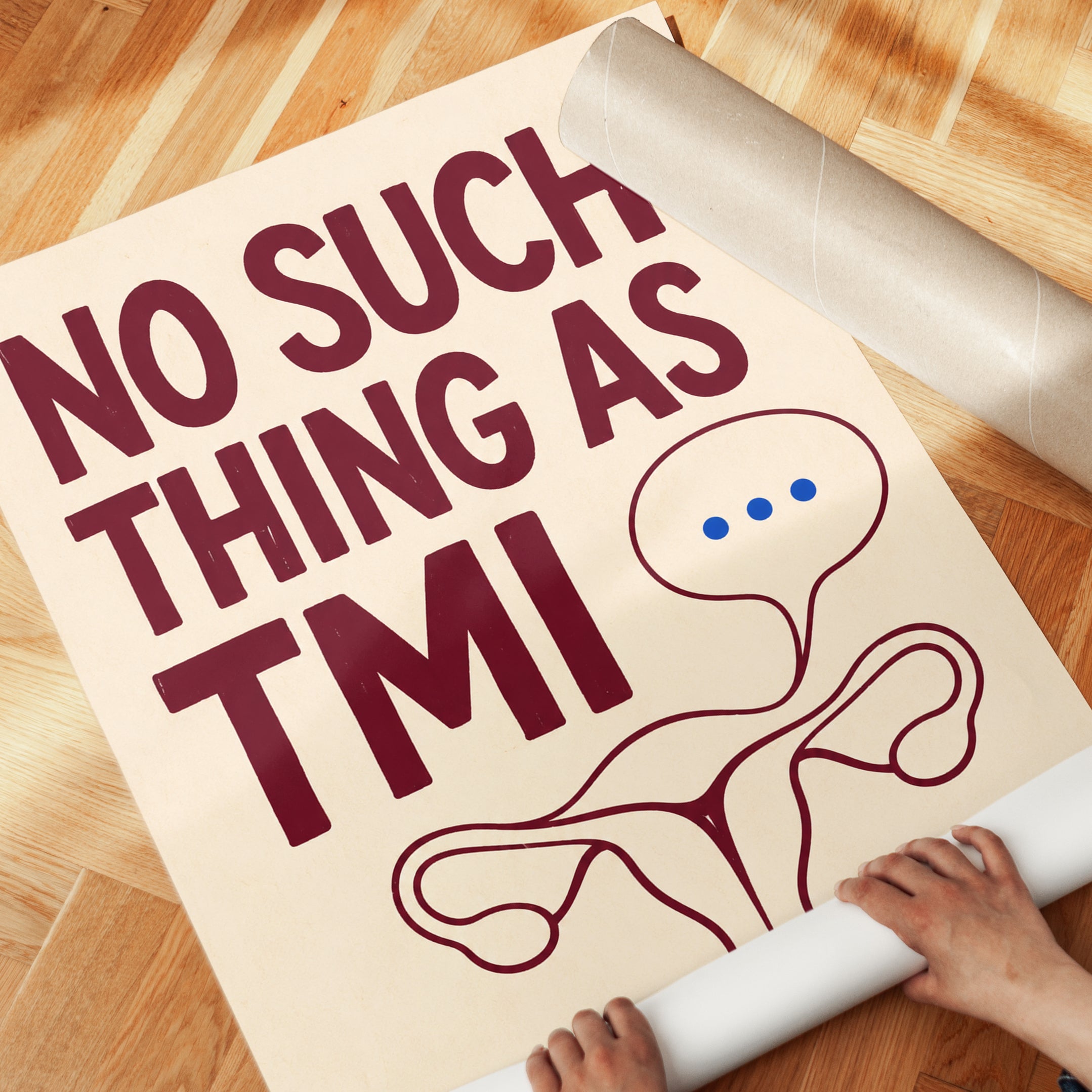 No Such Thing As TMI Poster: Gynecology Office Humor Wall Art - detail