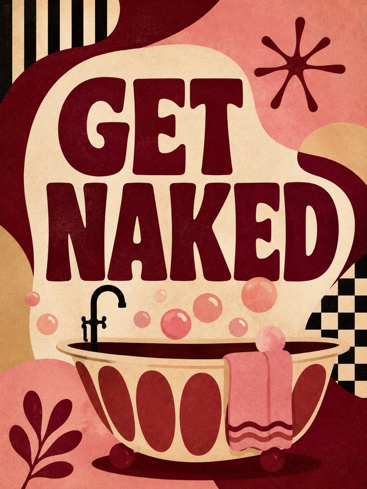 Get Naked Bathroom Print – Retro Bathtub - artwork on paper