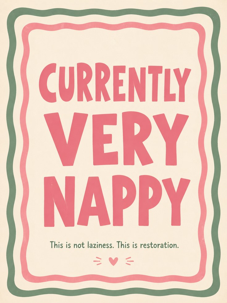 Currently Very Nappy Poster: Retro Typography Wall Art - artwork on paper