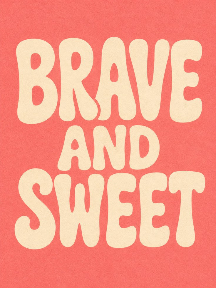 Brave and Sweet Print: Retro Typography Art (Nursery Decor) - artwork on paper