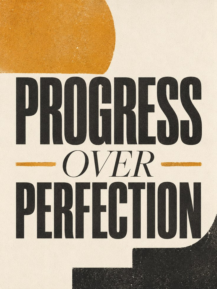 Progress Over Perfection Print - artwork on paper