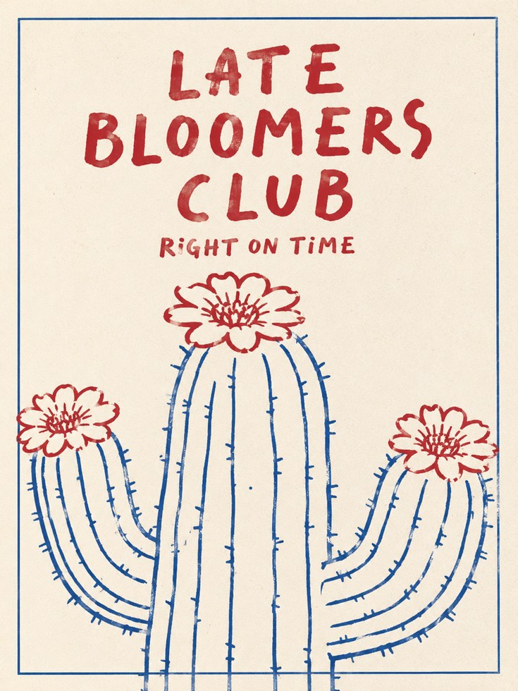 Cactus Quote Wall Art – Late Bloomers Club Print - artwork on paper