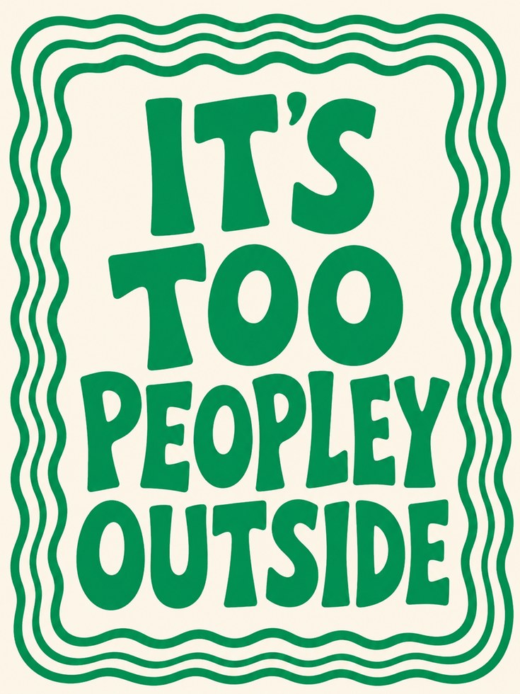Funny Introvert Wall Art Print: 'It's Too Peopley - artwork on paper