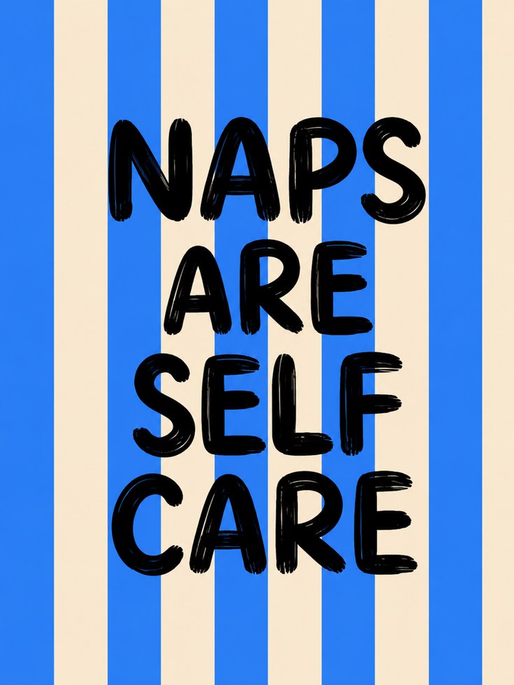 Naps Are Self Care Print - artwork on paper